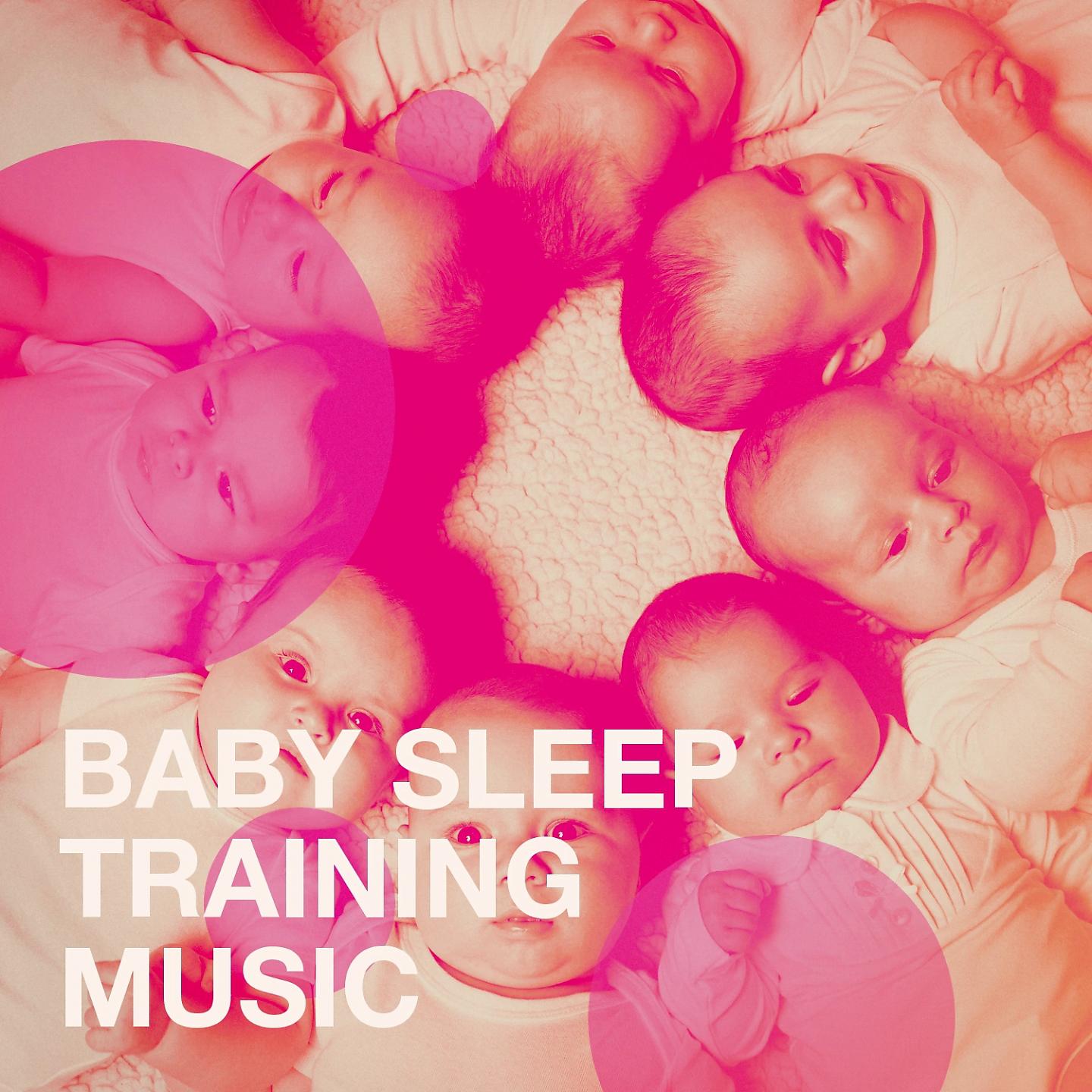 Постер альбома Baby Sleep Training Music