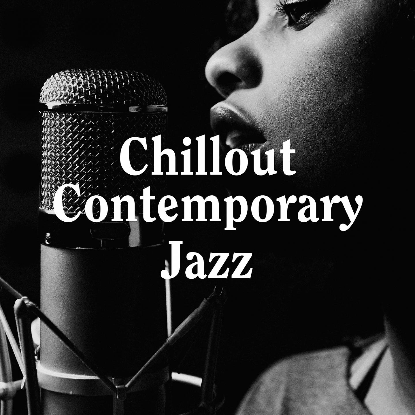 Постер альбома Chillout Contemporary Jazz