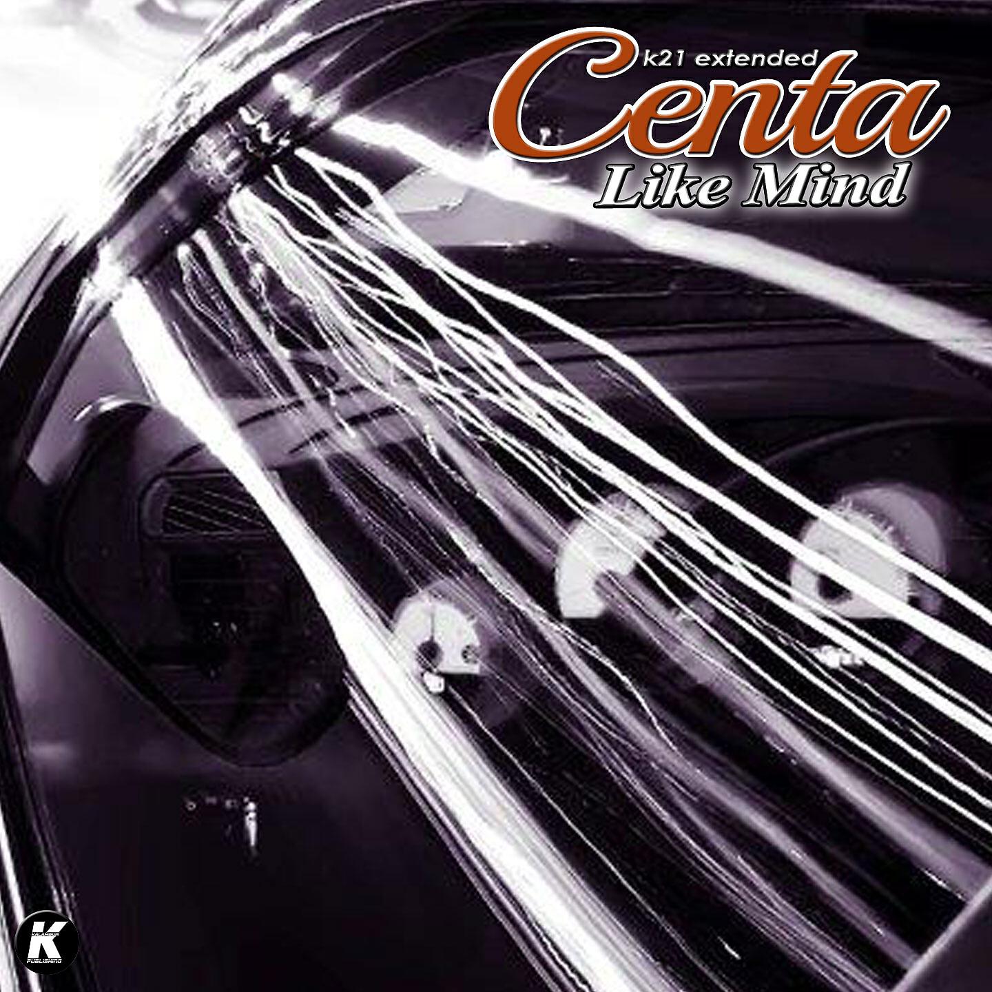 Centa - Like Mind (K21 Extended)