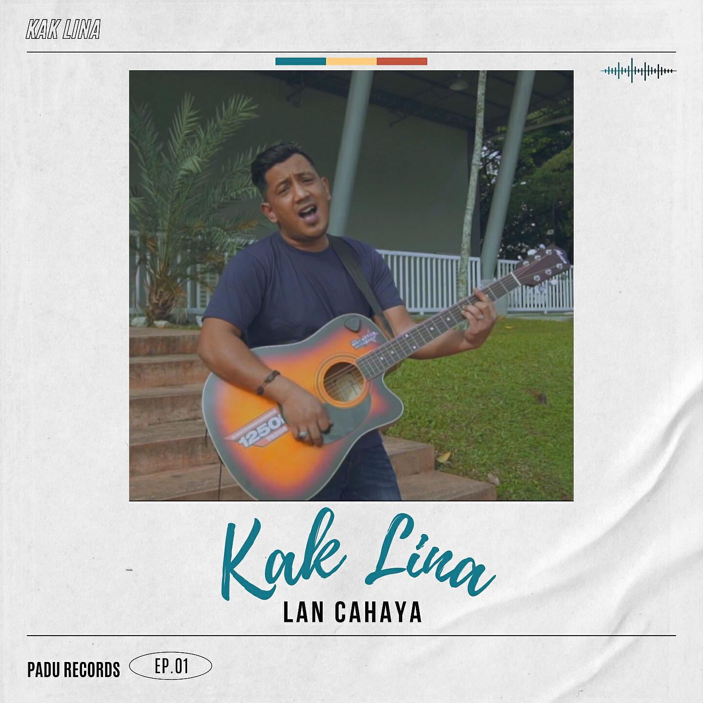 Lan Cahaya - Kak Lina