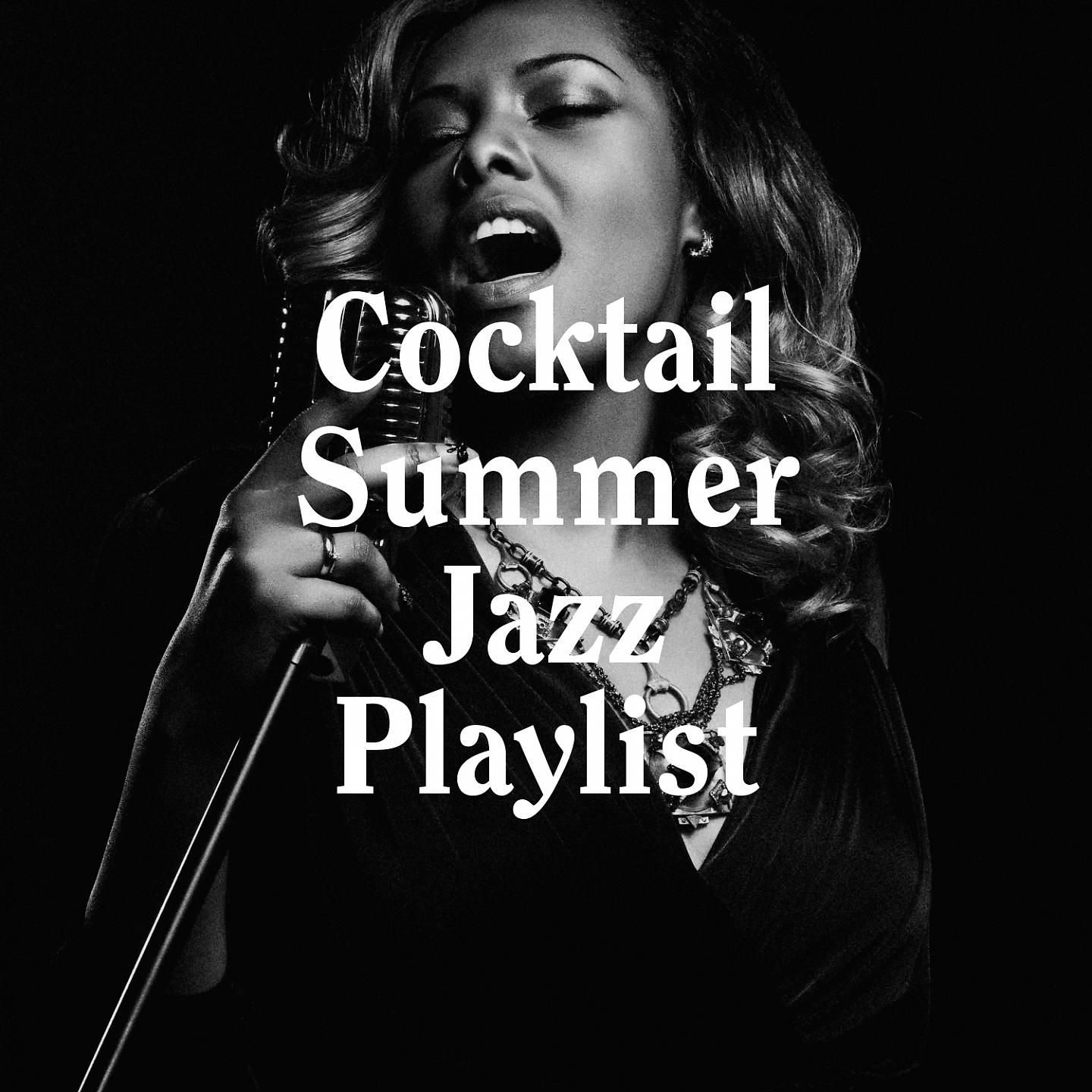 Постер альбома Cocktail Summer Jazz Playlist
