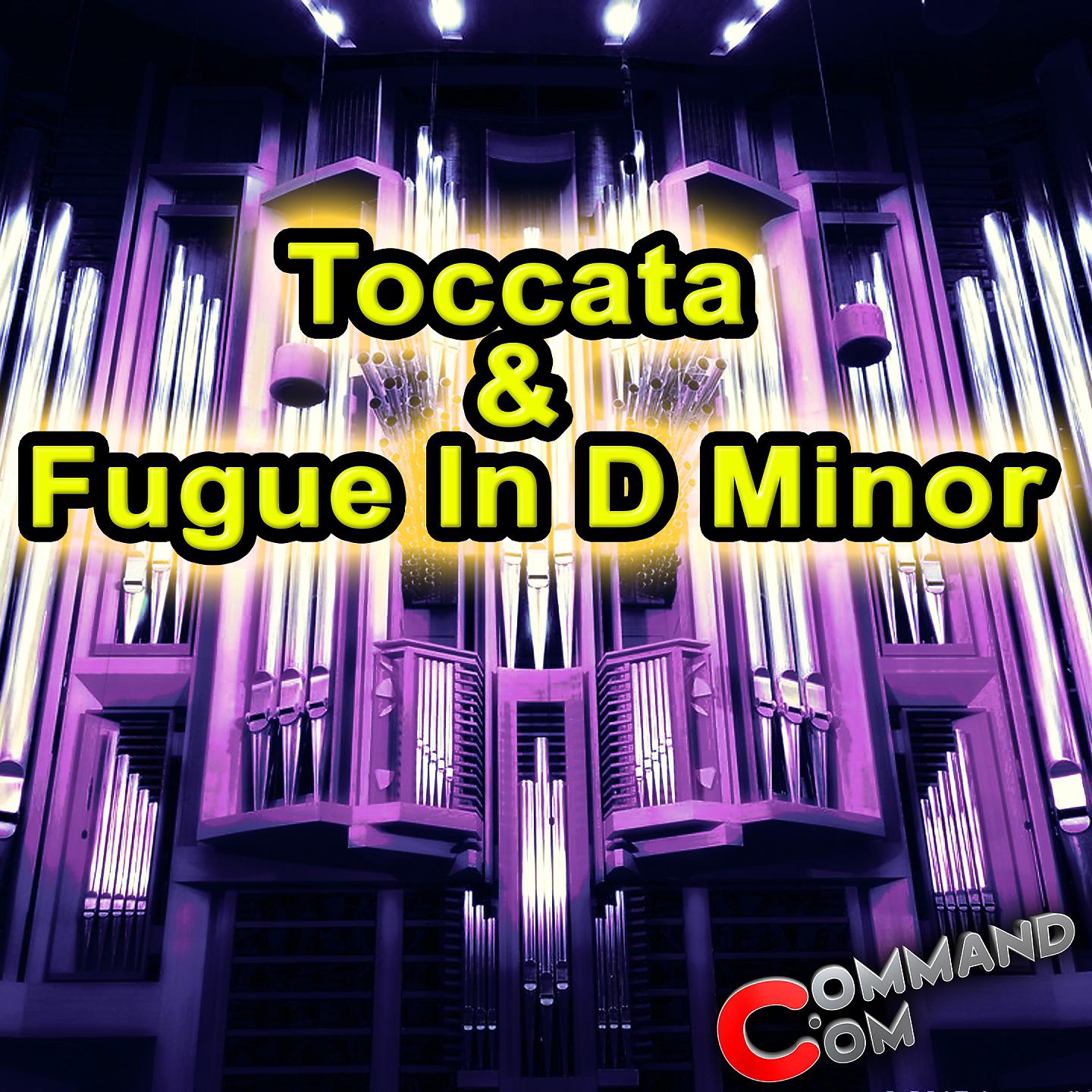 Постер альбома Toccata & Fugue In D Minor