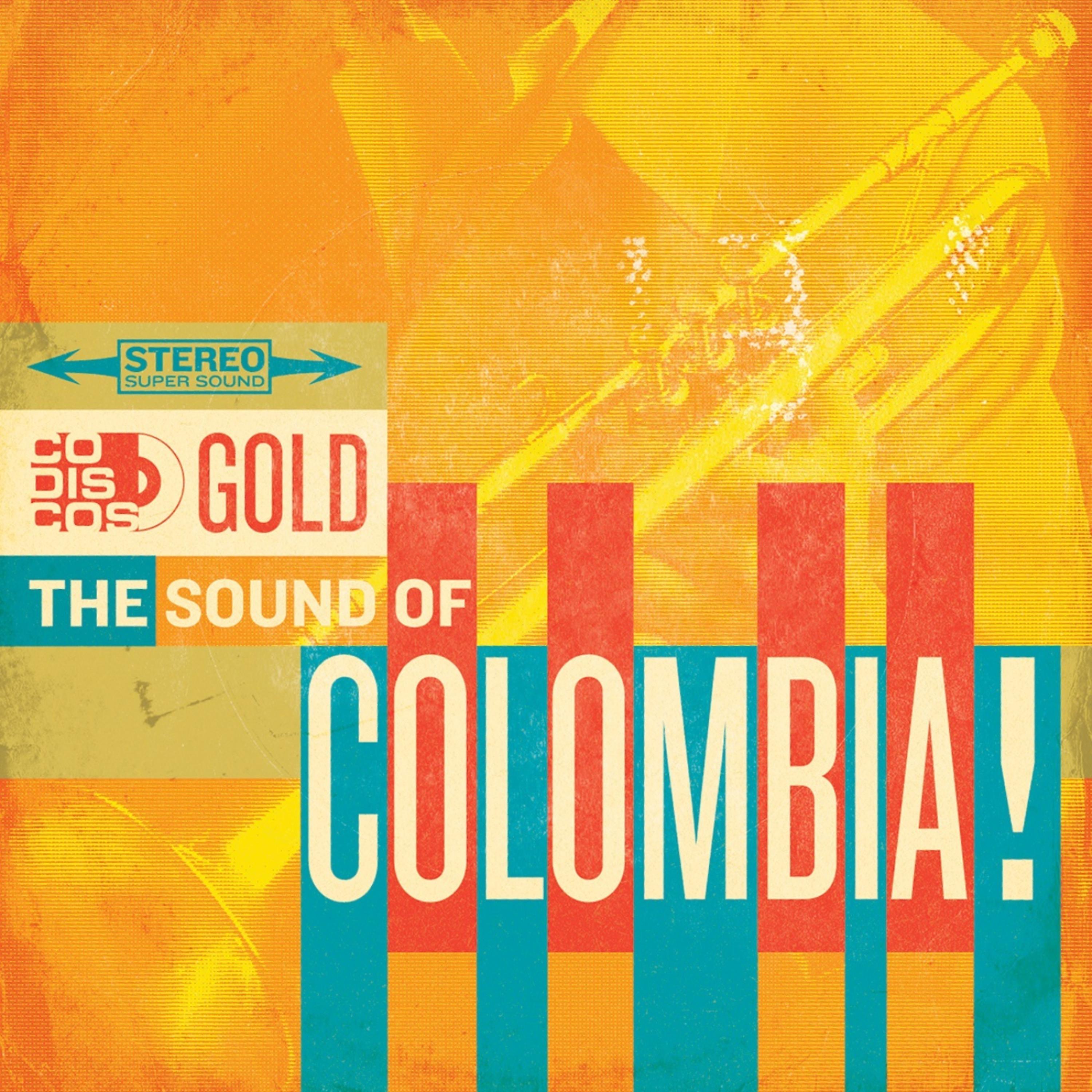 Постер альбома Codiscos Gold…The Sound Of Colombia