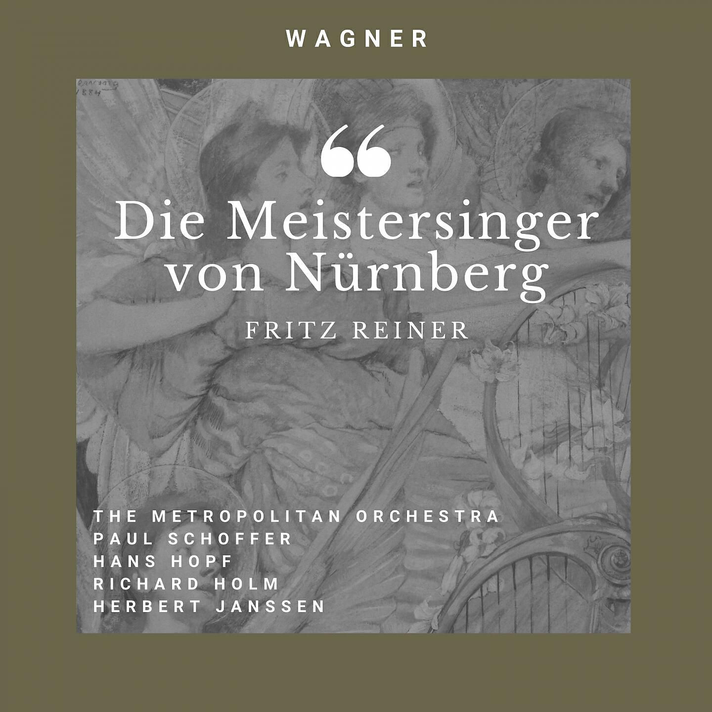 The Metropolitan Orchestra - Die Meistersinger von Nurnberg : Act III : Ein Kind War Hier Geboren