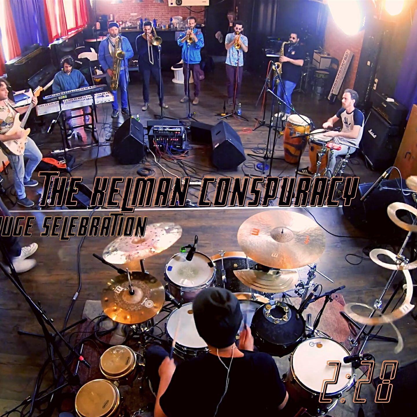 The Kelman Conspiracy - Huge Selebration