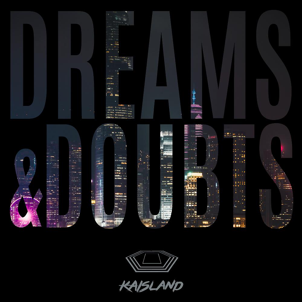 Постер альбома Dreams and Doubts