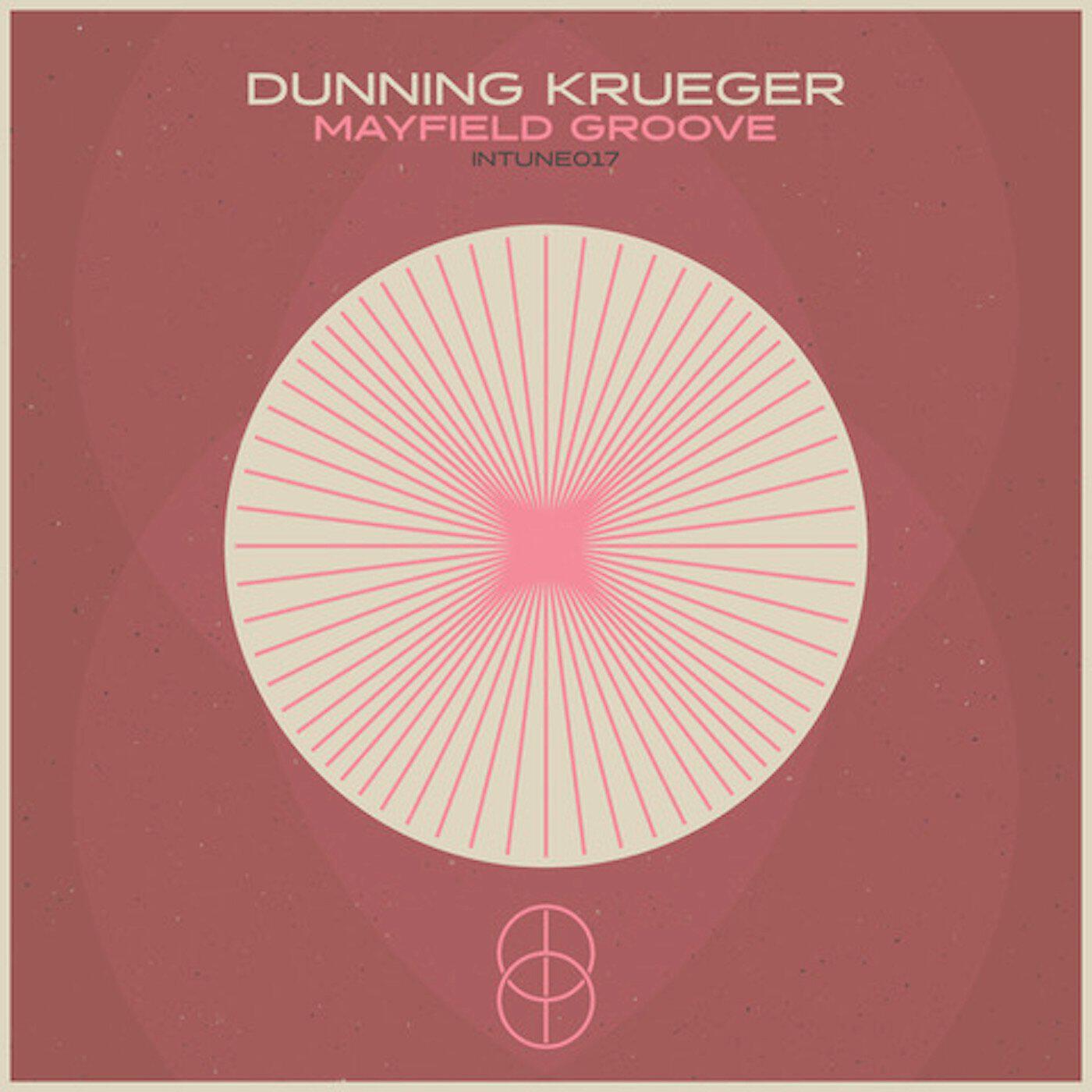 Dunning Krueger - Mayfield Groove