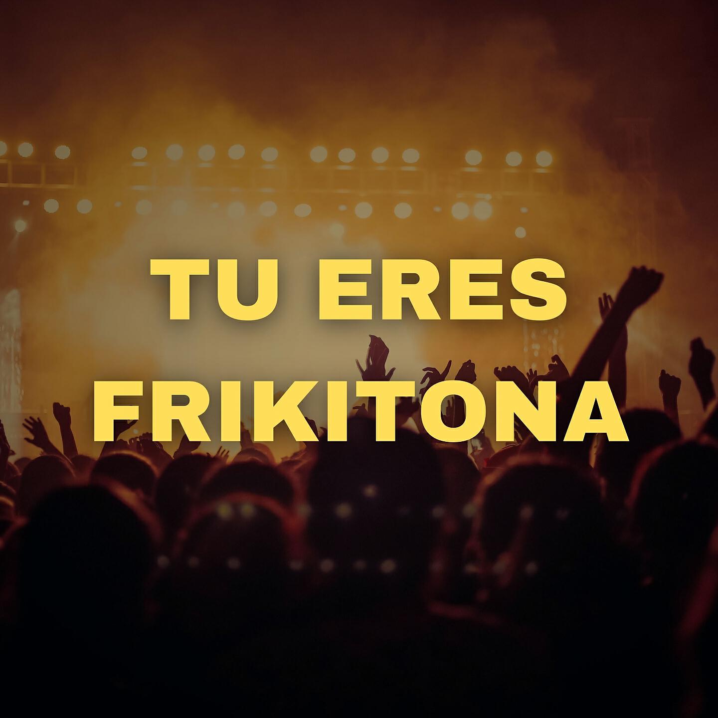 Dj Perreo Mix - Tu Eres Frikitona