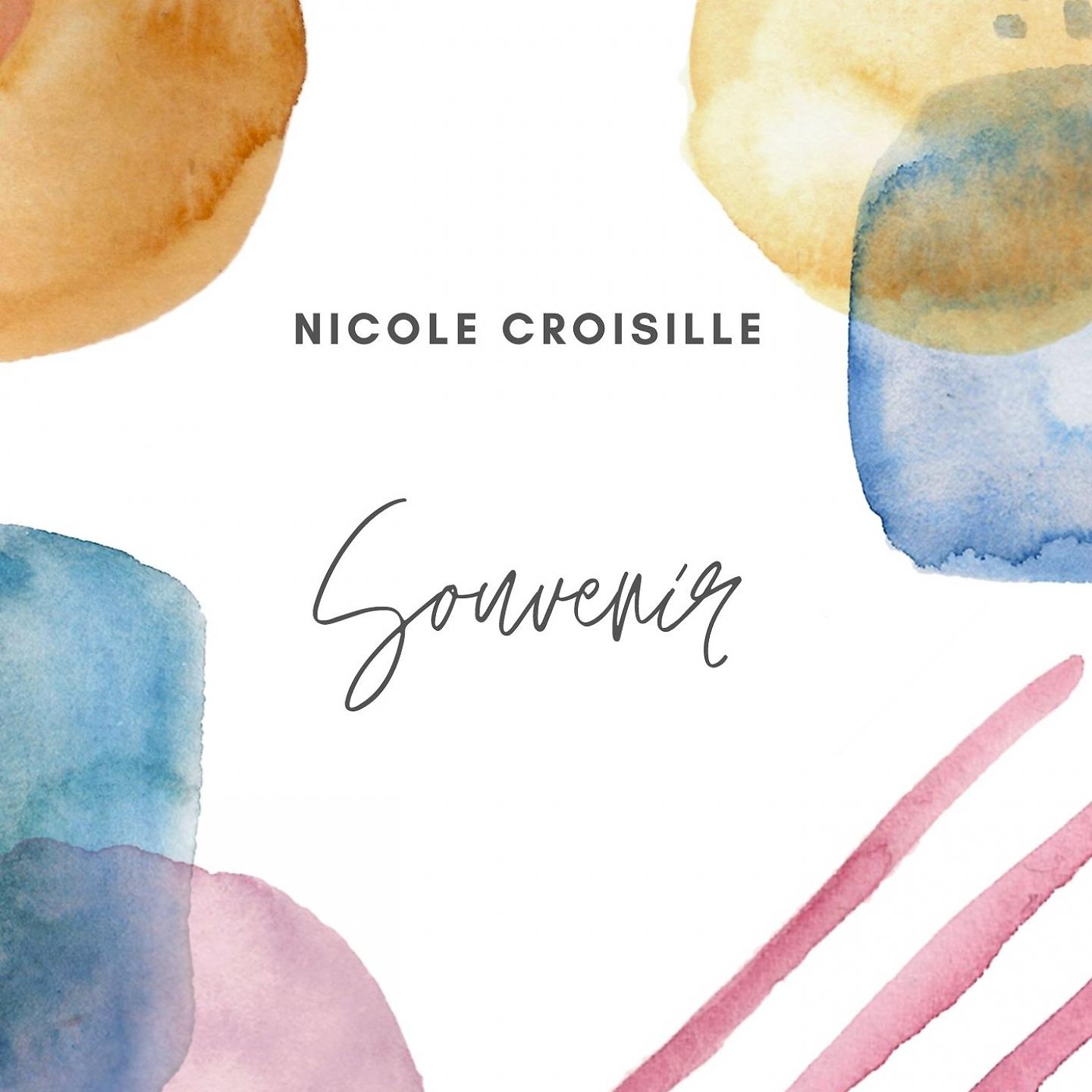 Постер альбома Nicole croisille - souvenir
