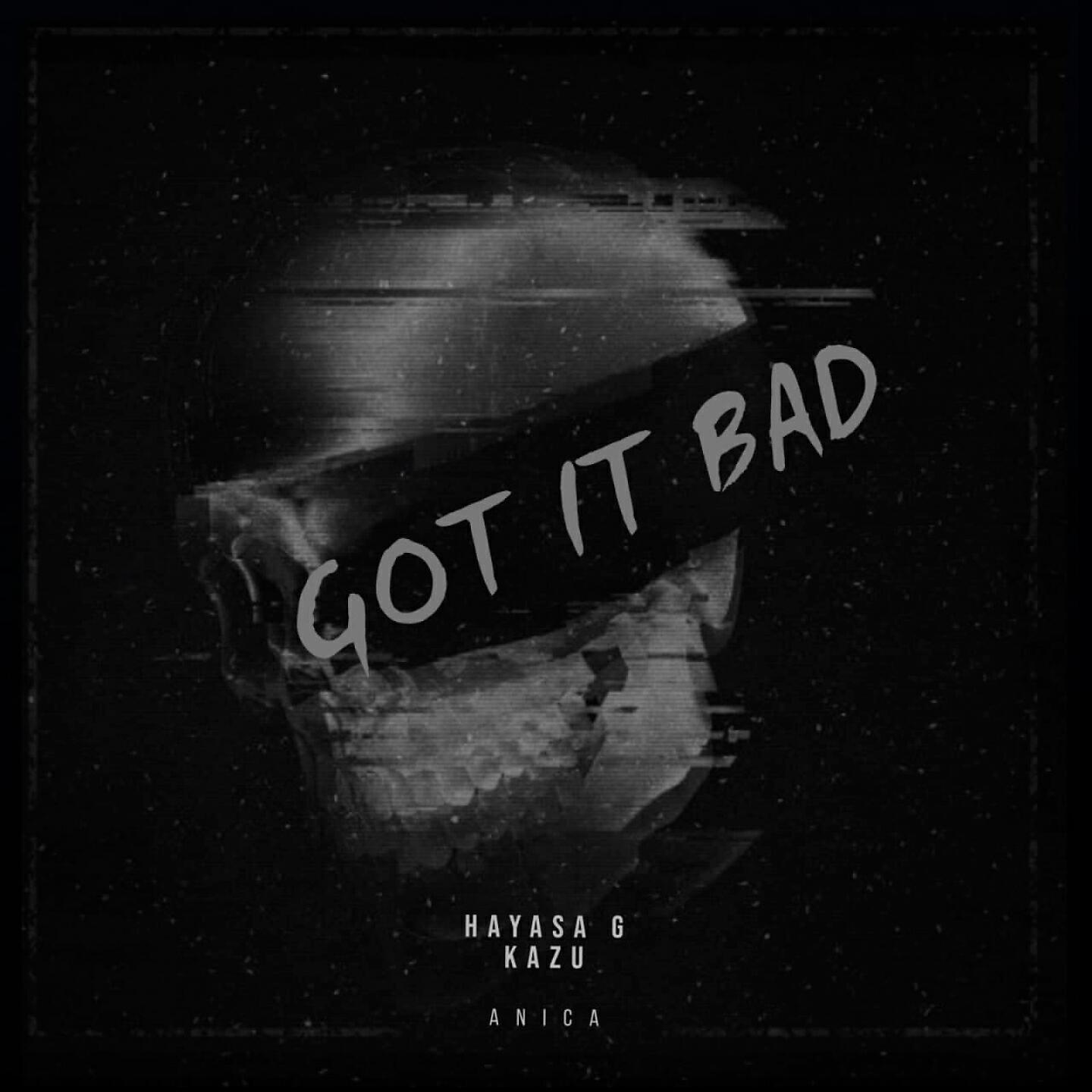 HAYASA G - Got It Bad