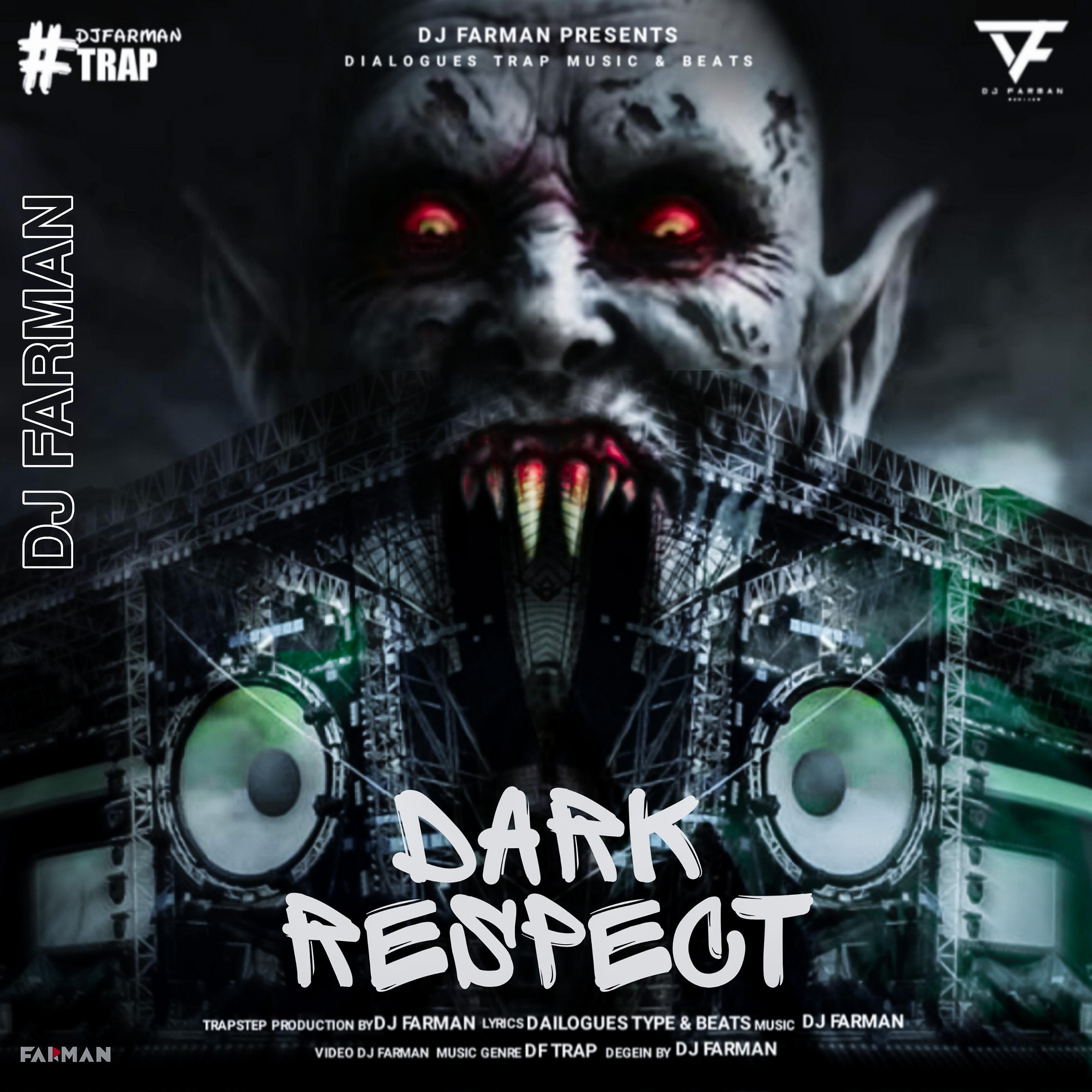 DJ FARMAN - Dark Respect (Dailotrap)