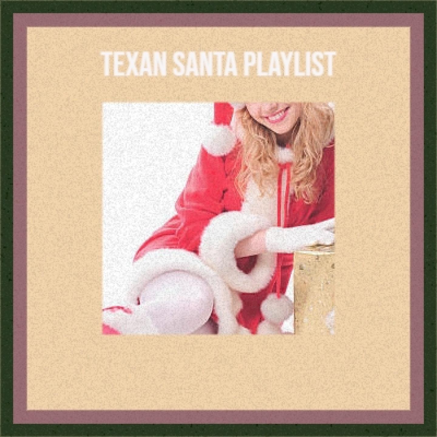 Постер альбома Texan Santa Playlist