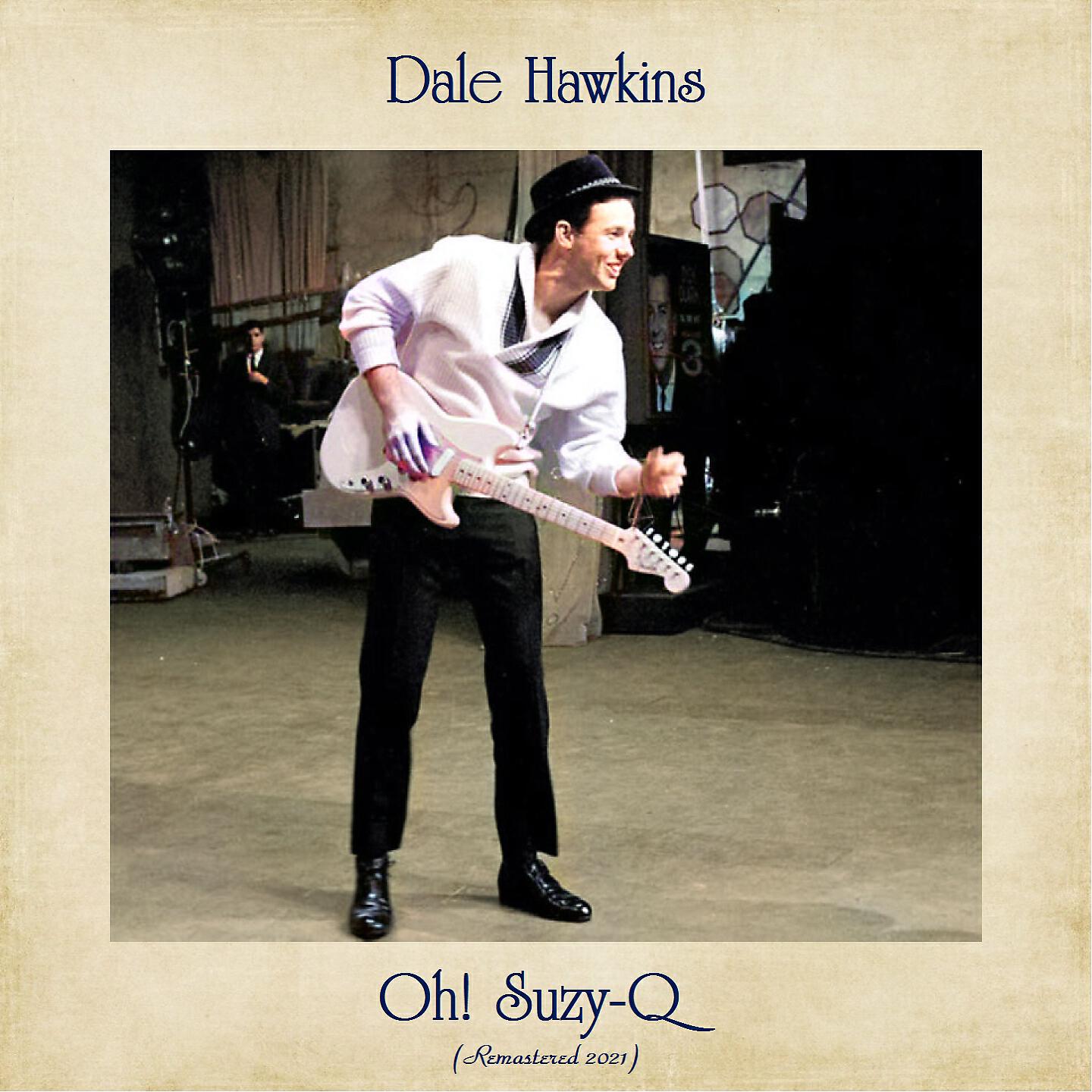 Dale Hawkins - Heaven (Remastered 2021)