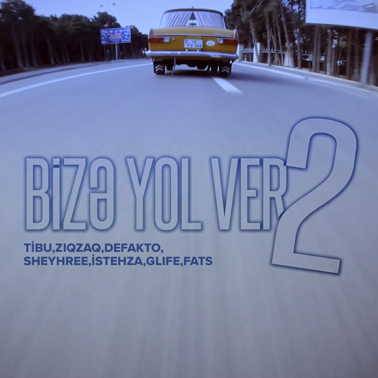Tibu - Bizə Yol Ver 2