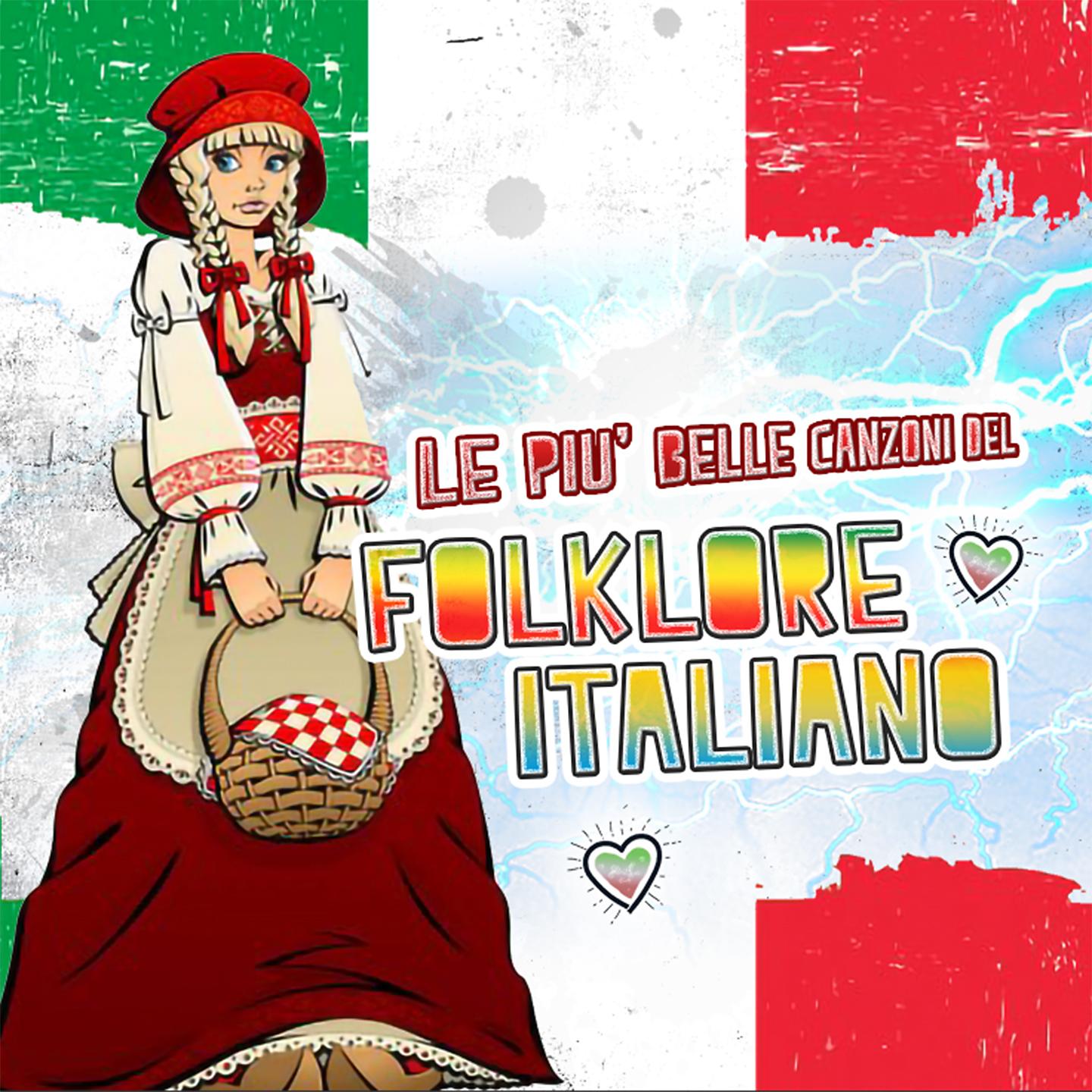 Постер альбома Le più belle canzoni del folklore italiano