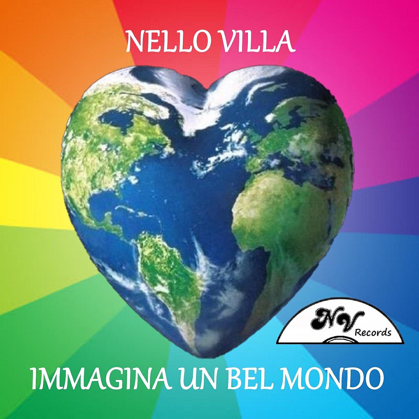 Nello Villa - Immagina un bel mondo