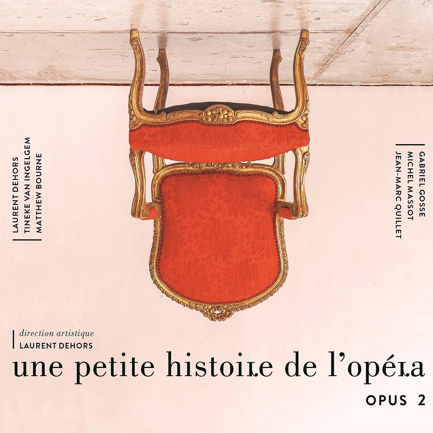 Постер альбома Une petite histoire de l'opéra, op. 2