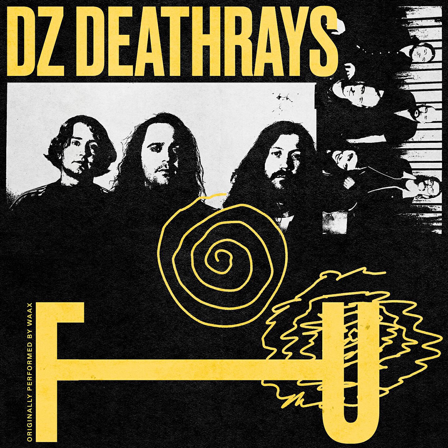 DZ Deathrays - FU (Waax Cover)