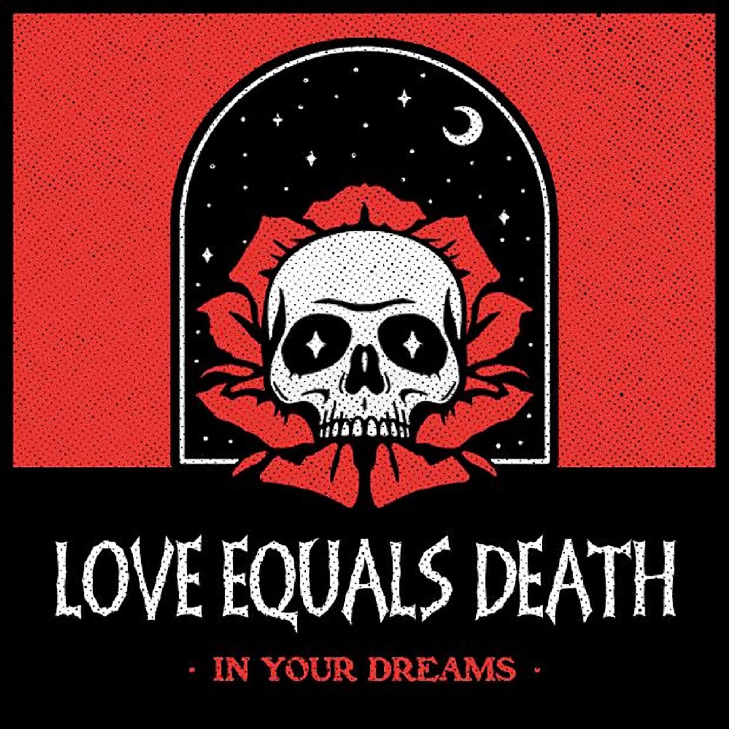 Love Equals Death - In My Dreams