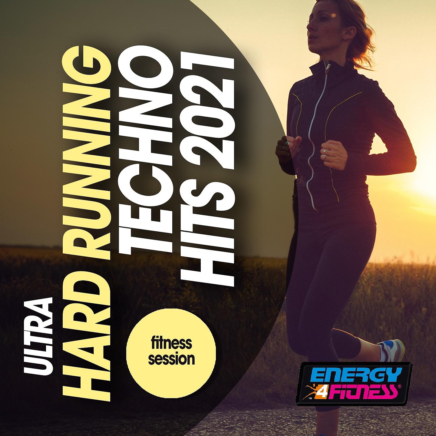 Постер альбома Ultra Hard Running Techno Hits 2021 Fitness Session