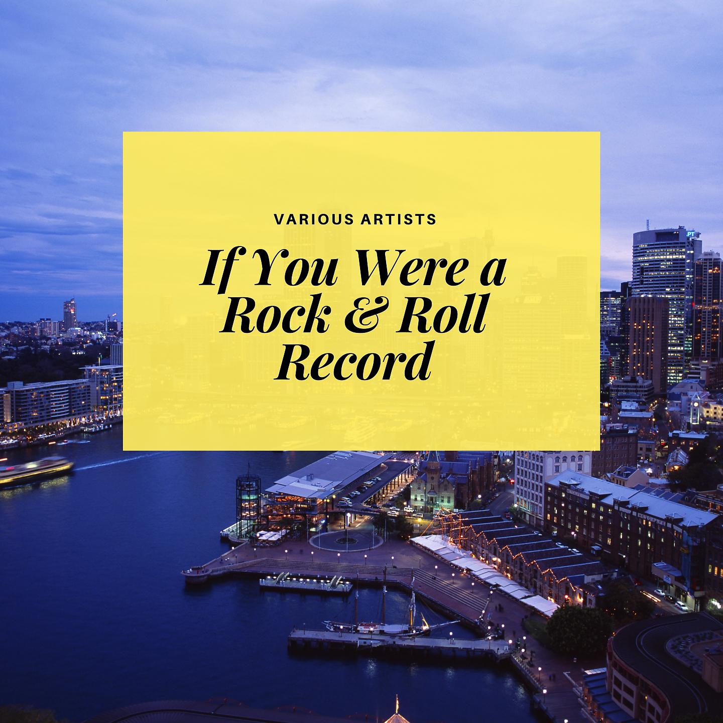 Постер альбома If You Were a Rock & Roll Record