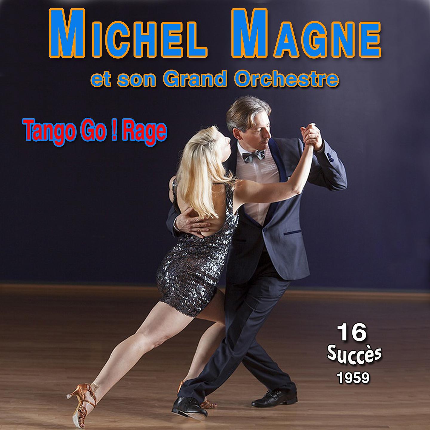 Постер альбома Michel Magne - Tangos Go ! (1959)