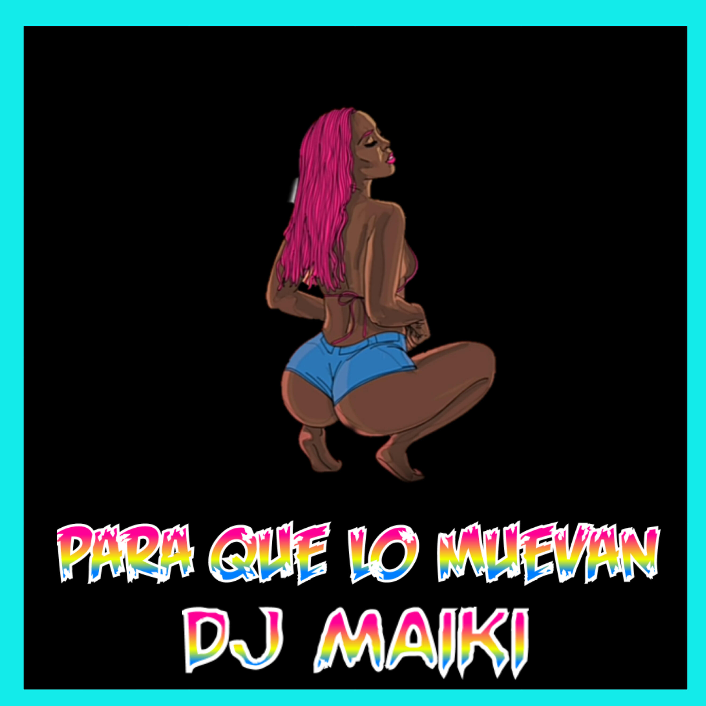 DJ Maiki - Para Que Lo Muevan