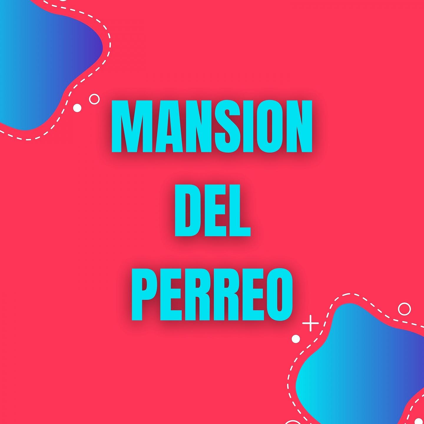 Постер альбома Mansión del Perreo