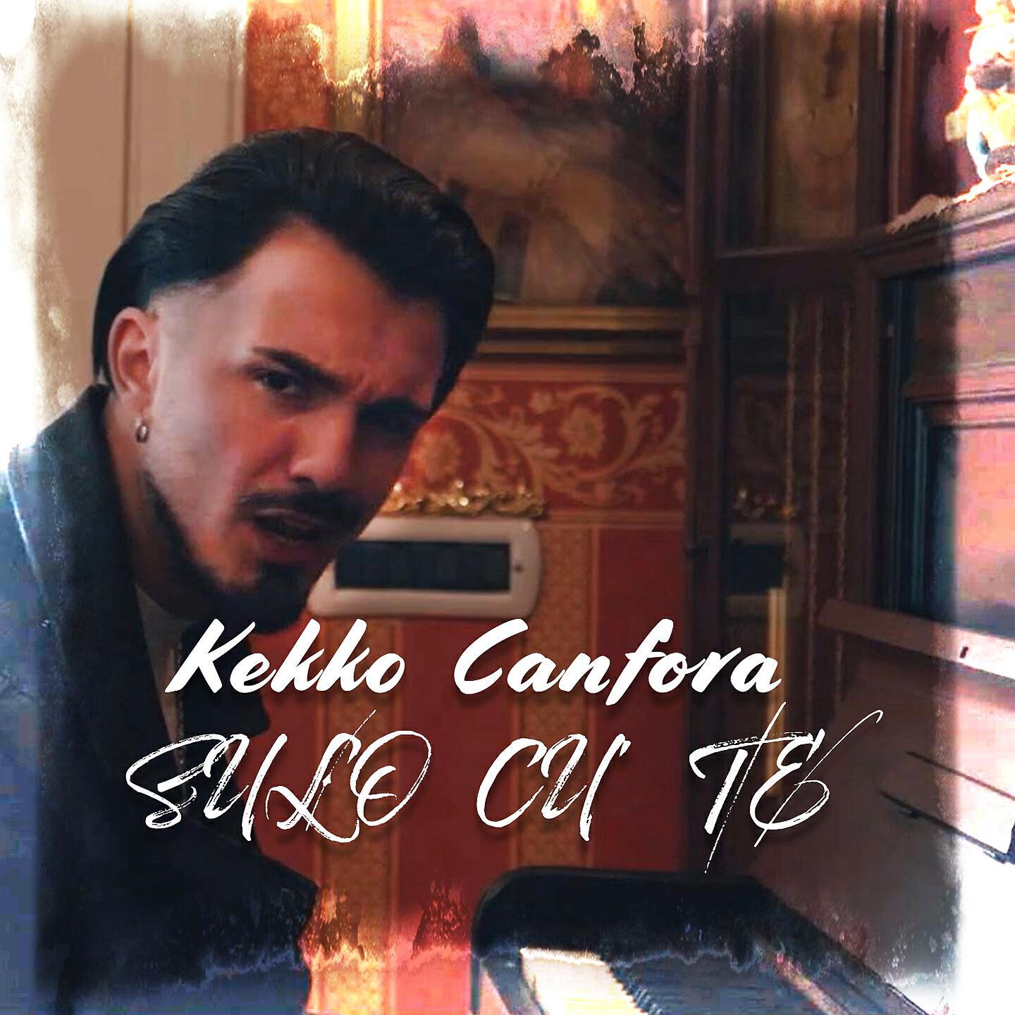 KEKKO CANFORA - Sulo cu' te