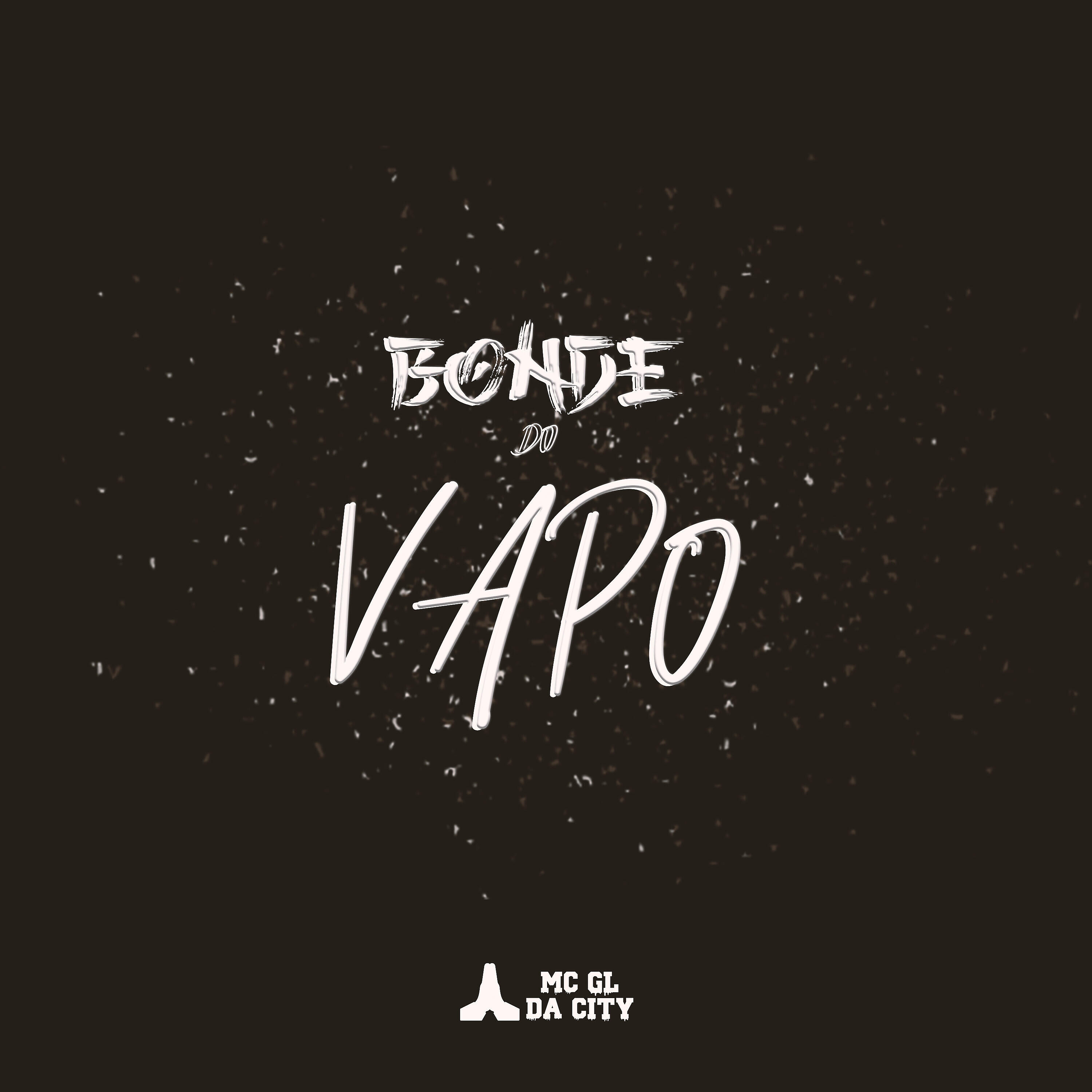 Mc Gl da City - Bonde do Vapo