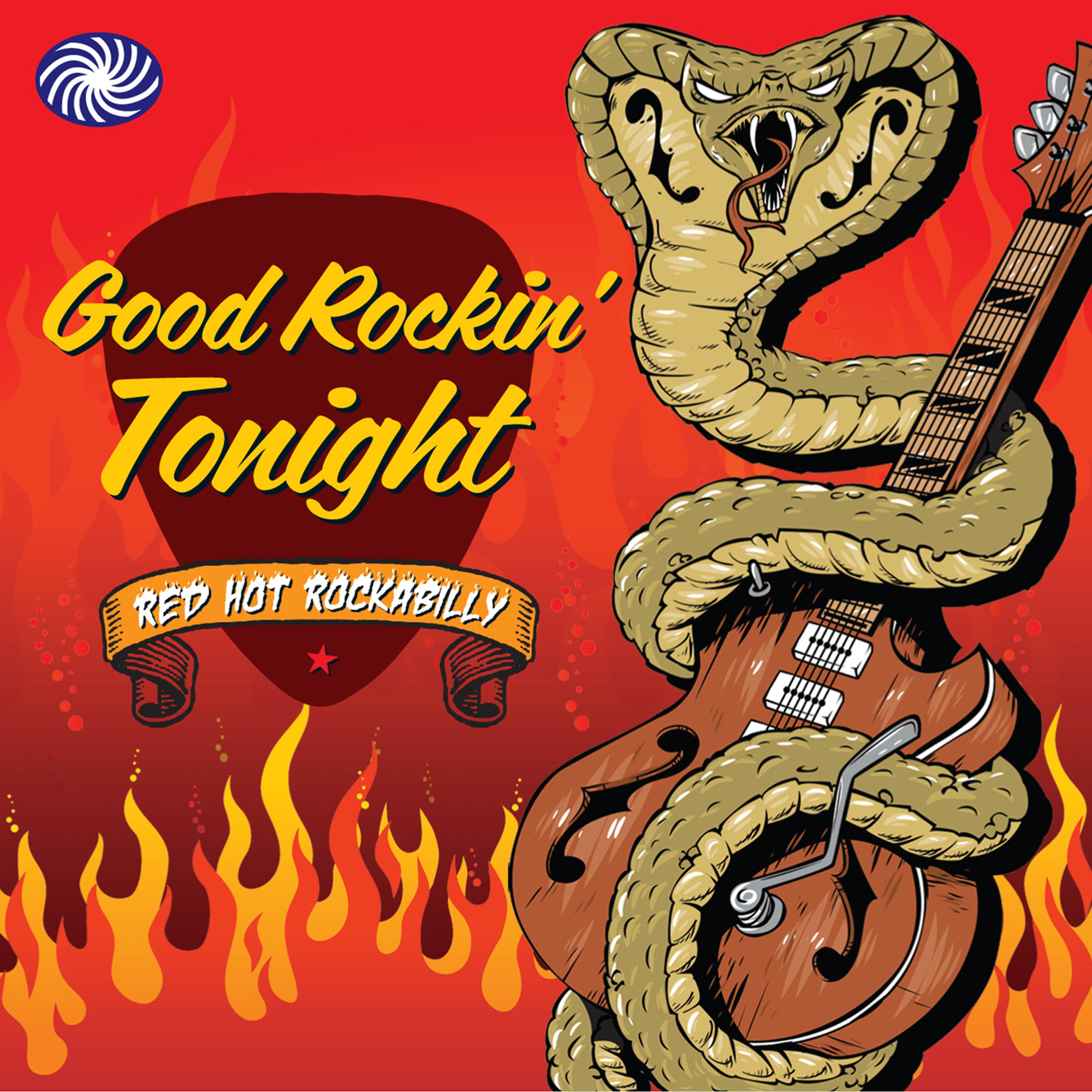Постер альбома Good Rockin' Tonight: Red Hot Rockabilly