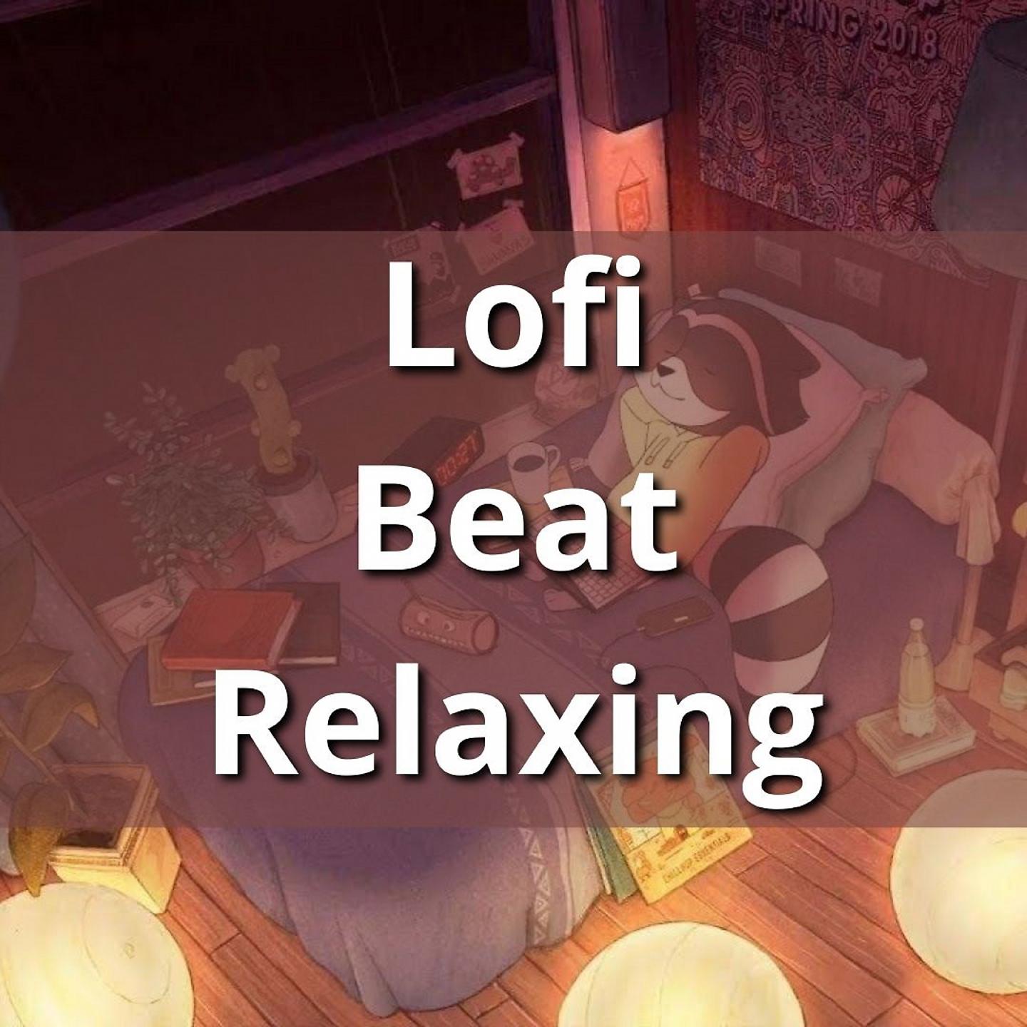 Постер альбома Lofi Beat Relaxing