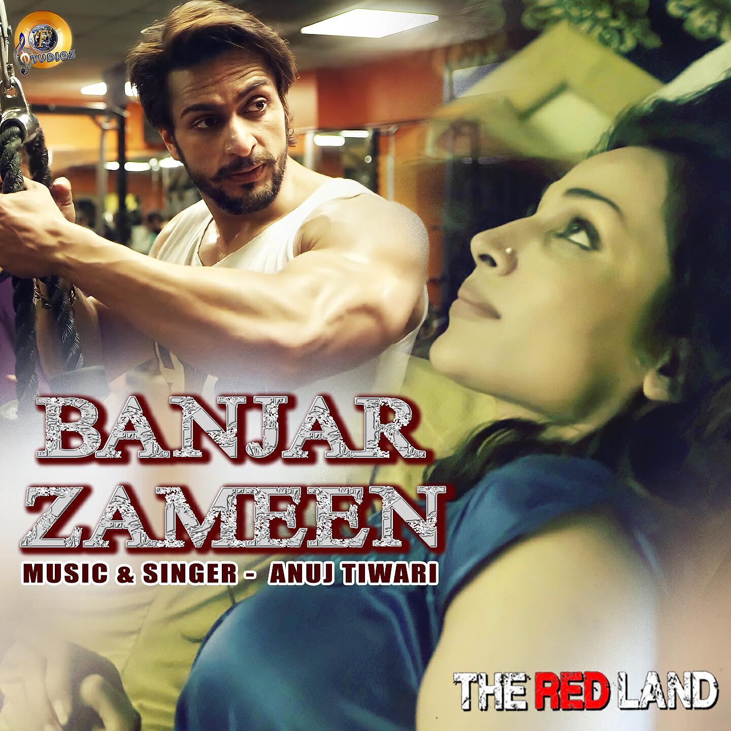 ANUJ TIWARI - Banjar Zameen (The Red Land)