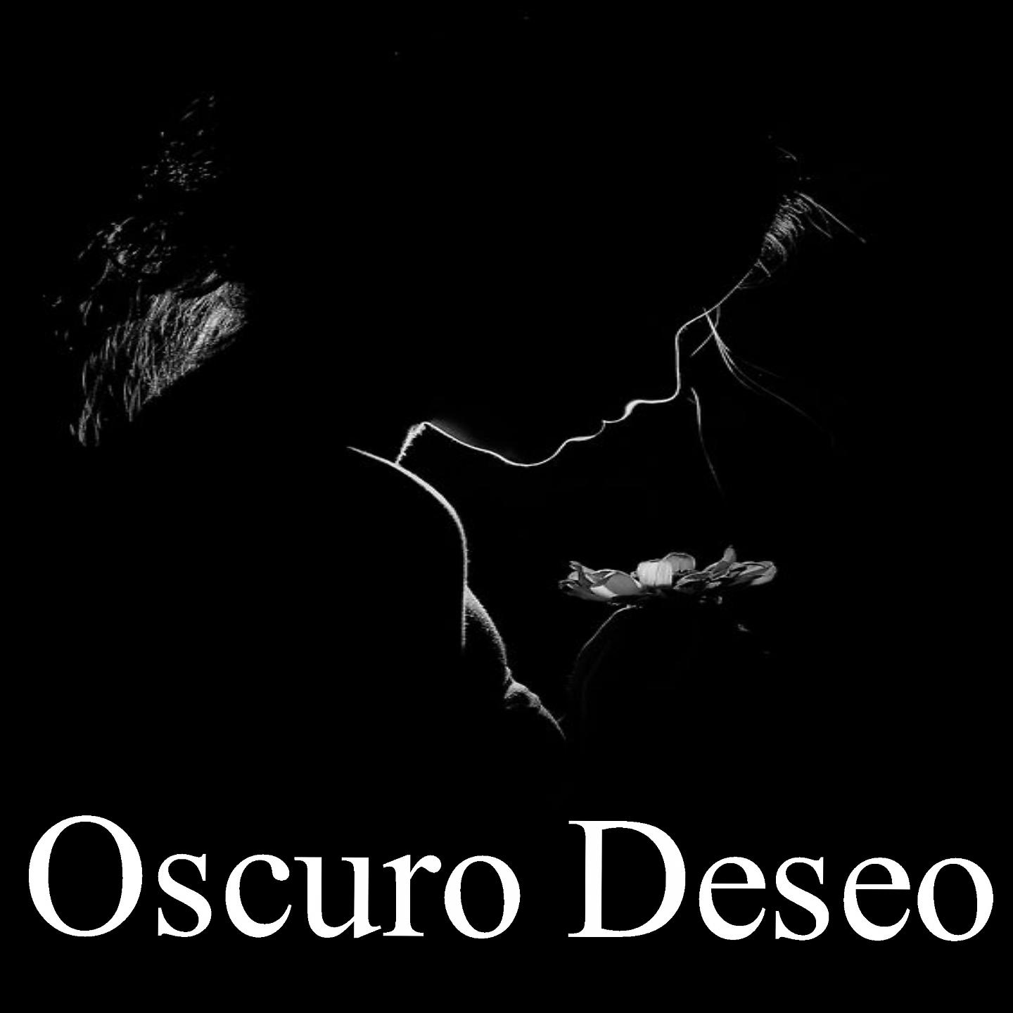 Постер альбома Oscuro Deseo