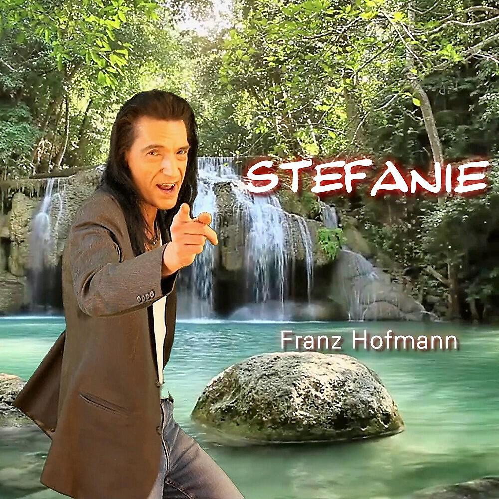 Franz Hofmann - Stefanie