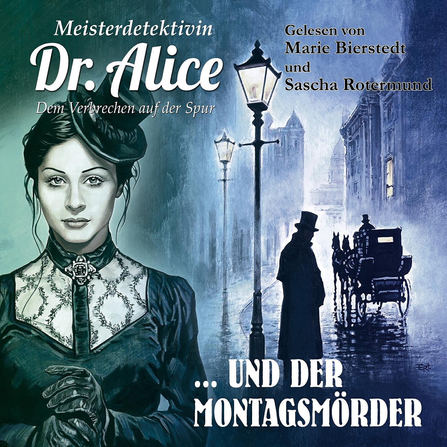 Meisterdetektivin Dr. Alice - Meisterdetektivin Dr. Alice und der Montagsmörder (Teil 5)