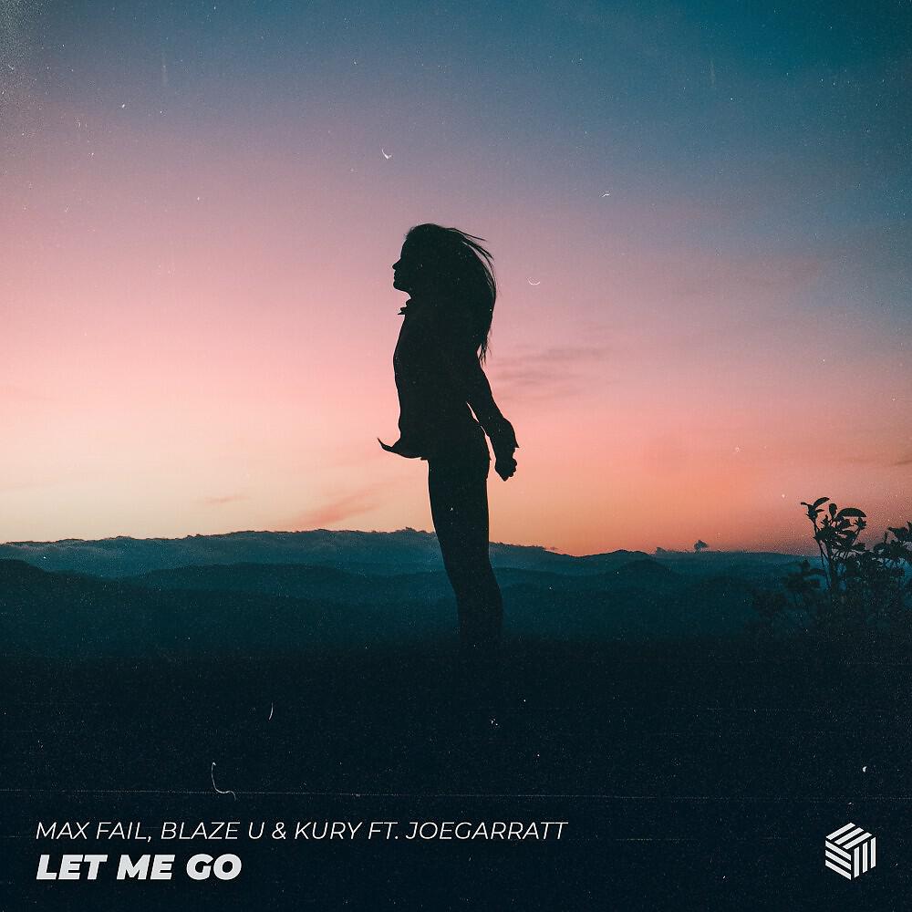Max Fail - Let Me Go