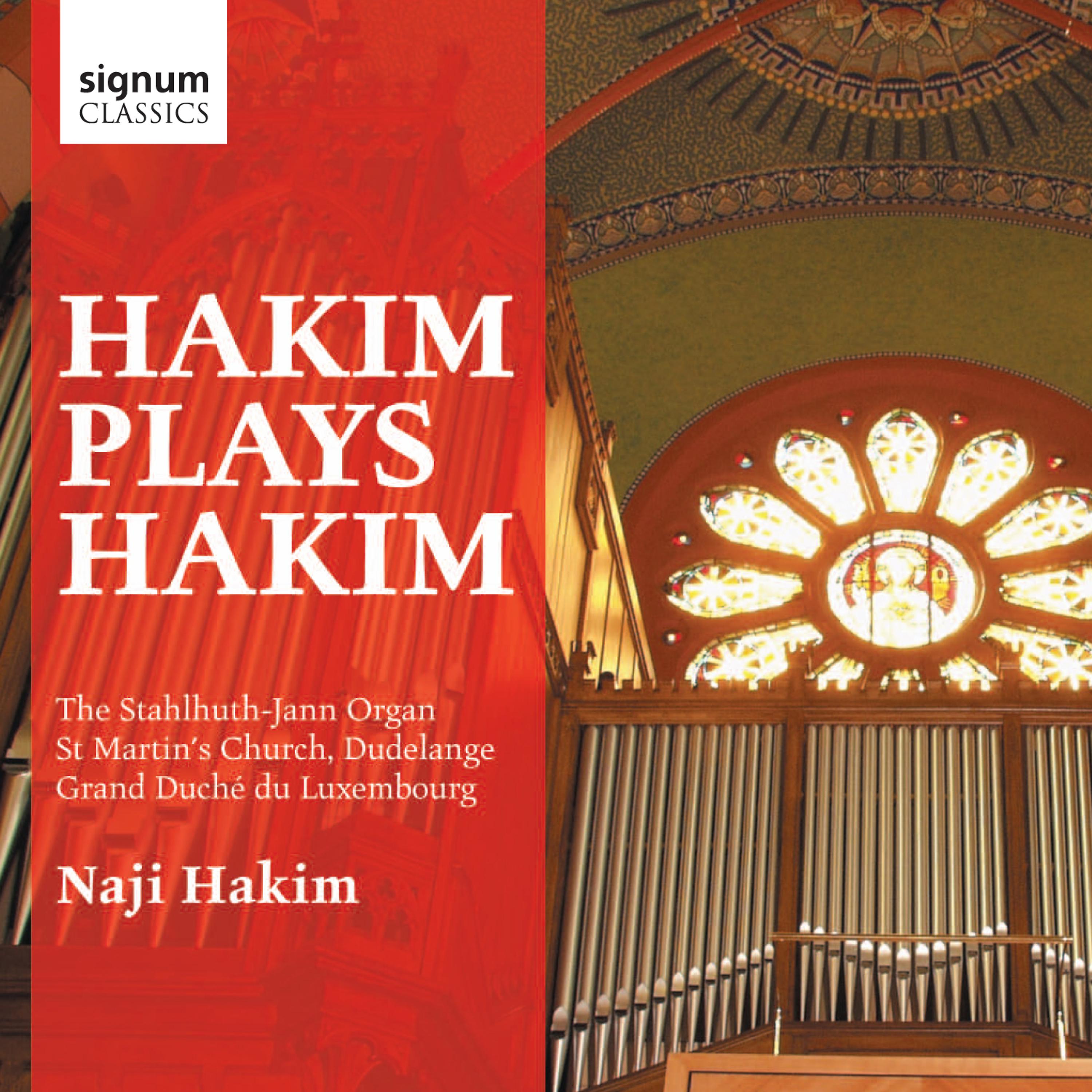 Постер альбома Hakim plays Hakim: The Stahlhuth-Jann Organ of St. Martin's Church, Dudelange