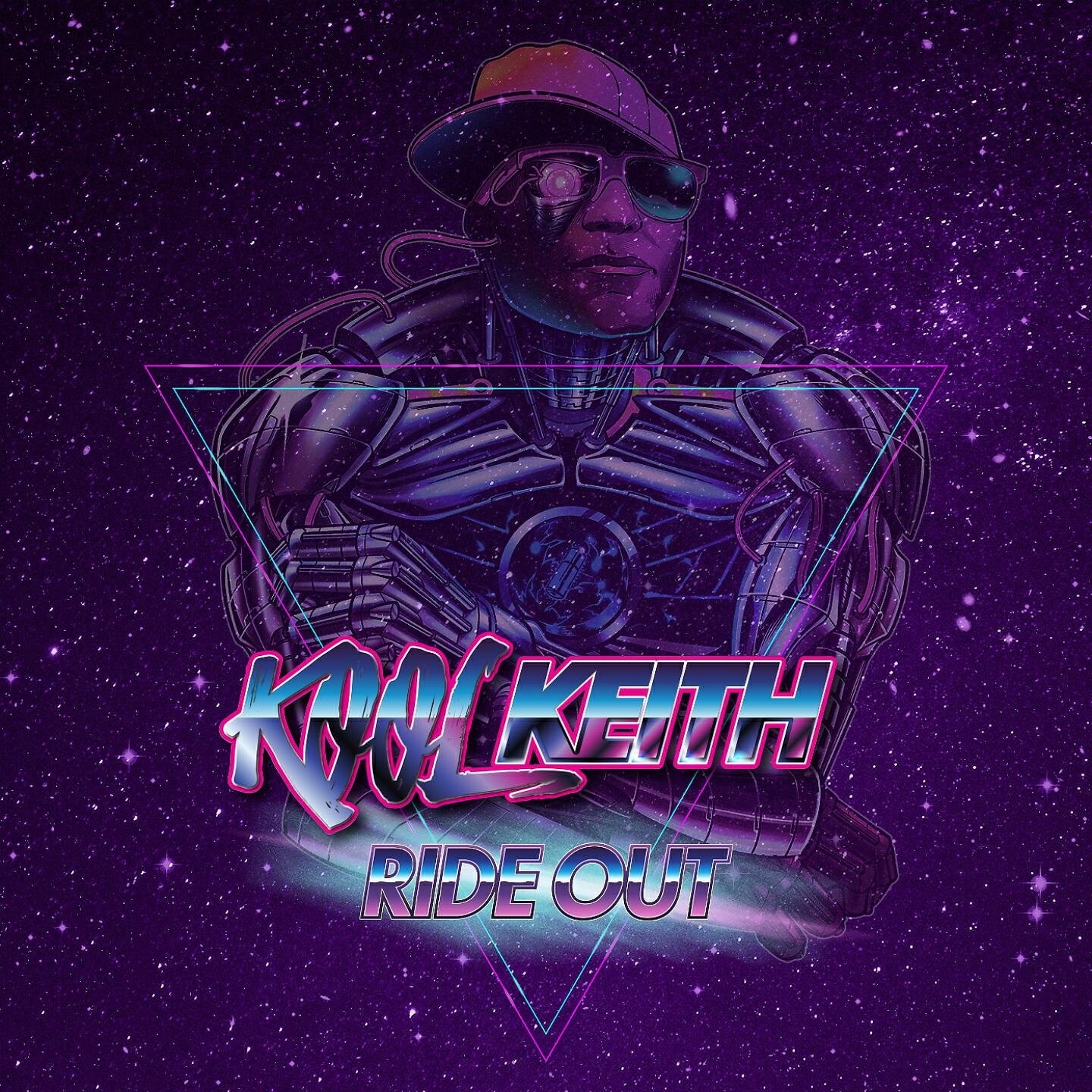 KOOL KEITH - Ride Out (Cosmic Ray Remix)