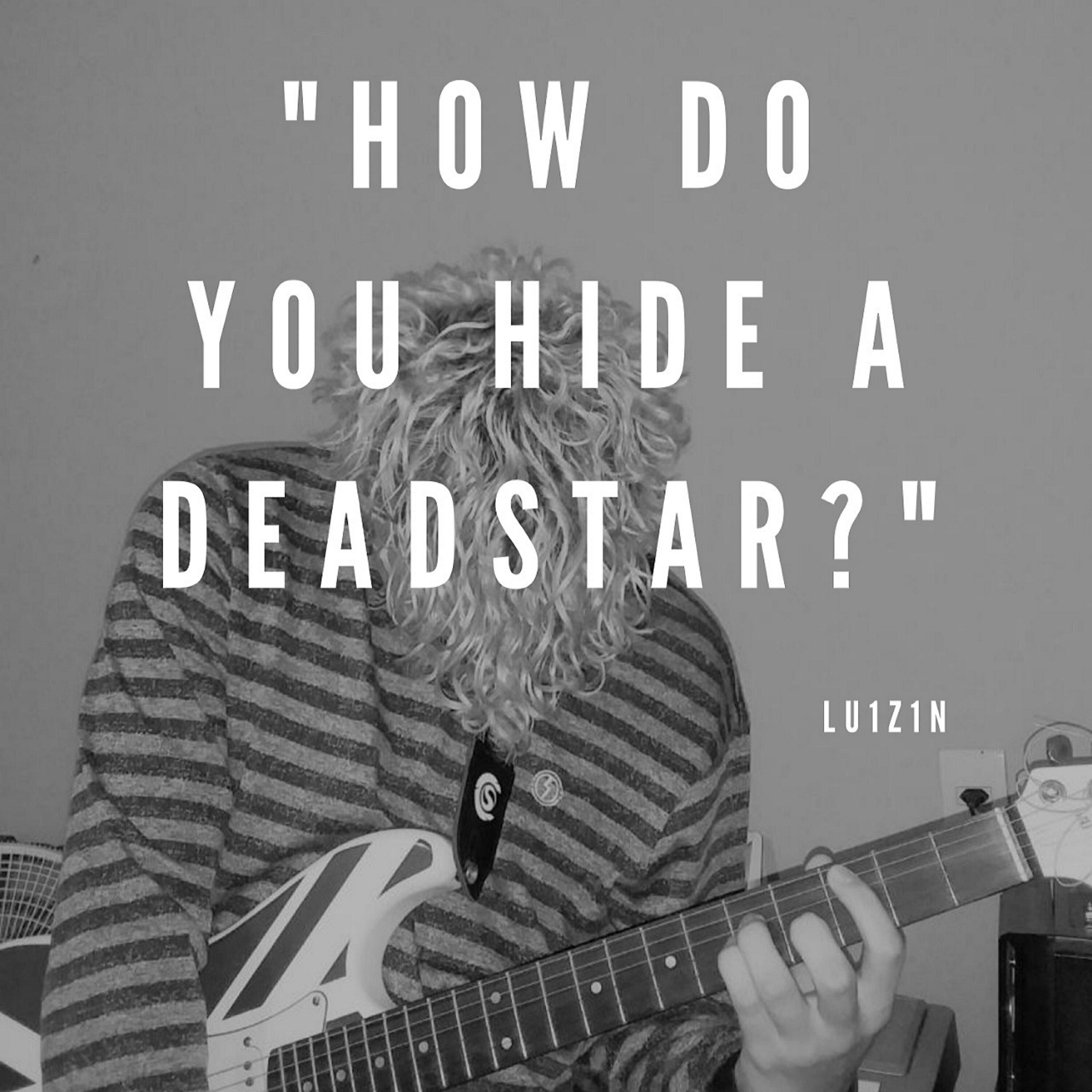 Lu1z1n - Deadstar