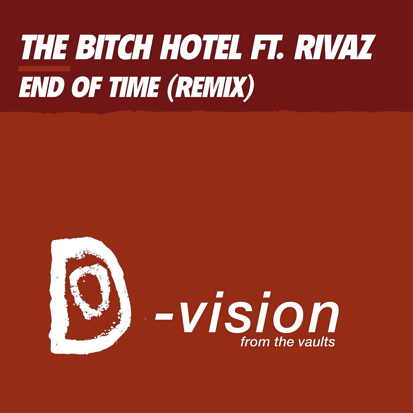 The Bitch Hotel - End of Time (Gambafreaks Vs. III Sound Academy Club Mix)