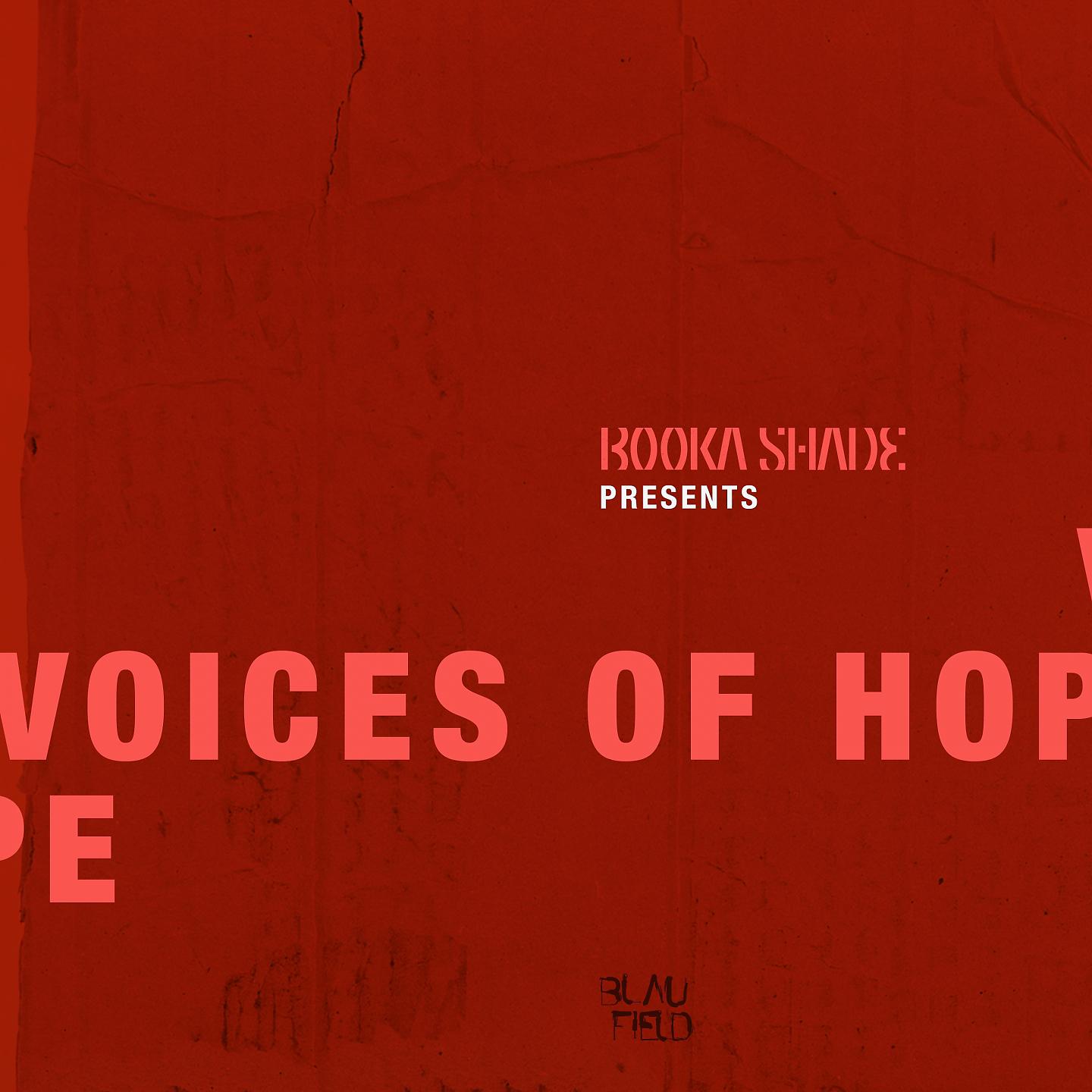 Постер альбома Booka Shade presents: Voices of Hope