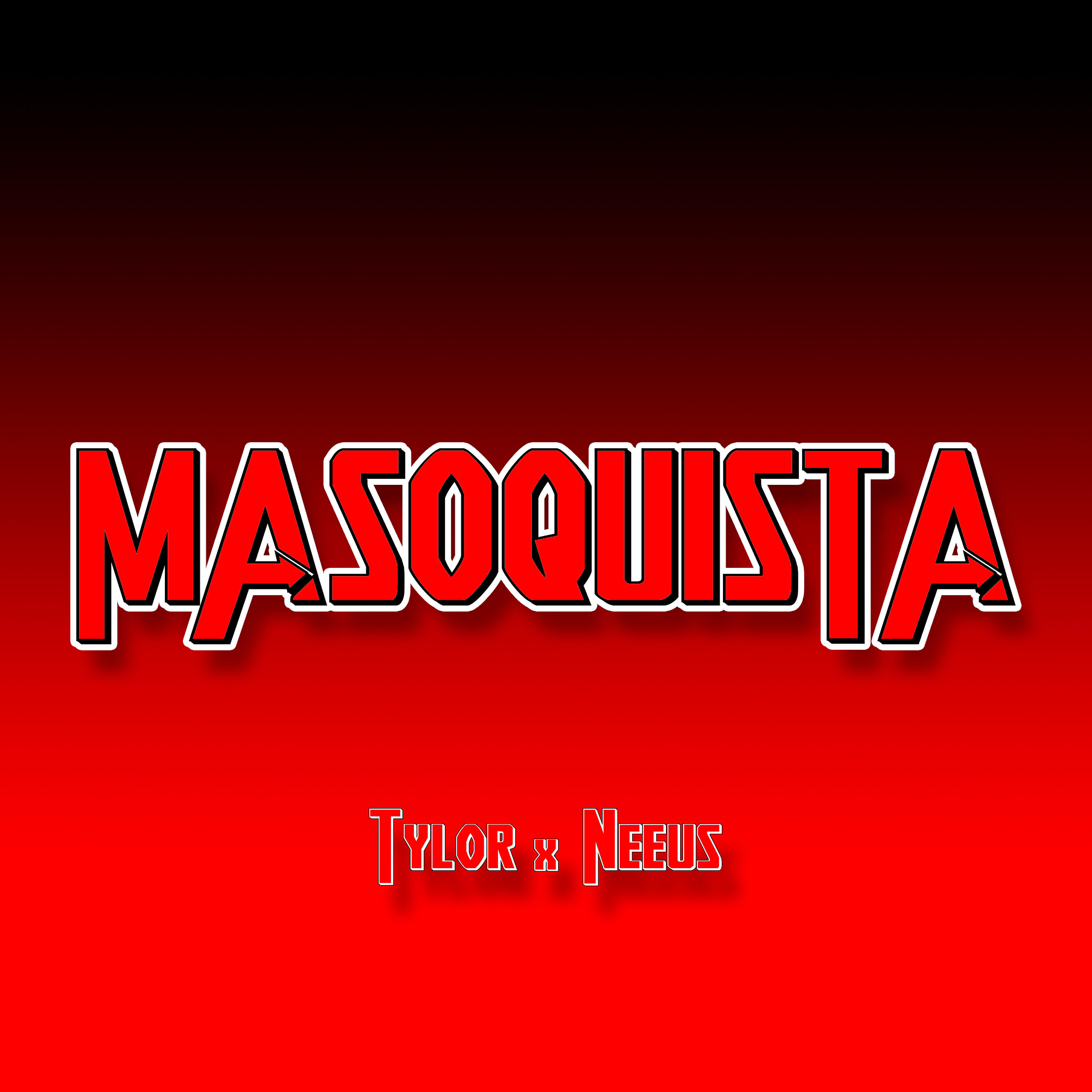 Tylor - Masoquista