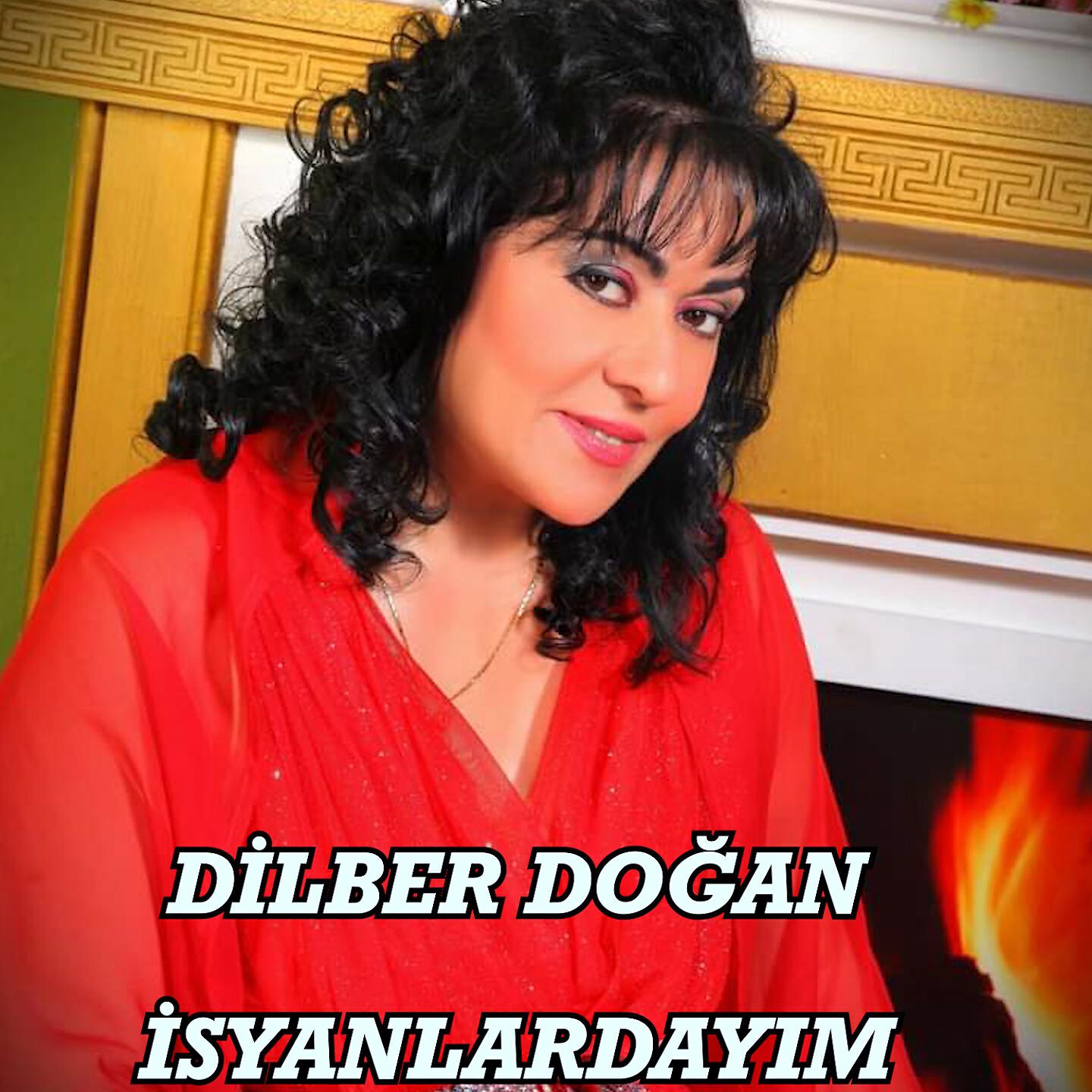 Dilber Doğan - Garip Ömrümün