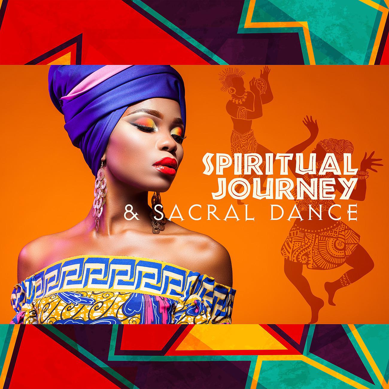 Постер альбома Spiritual Journey & Sacral Dance