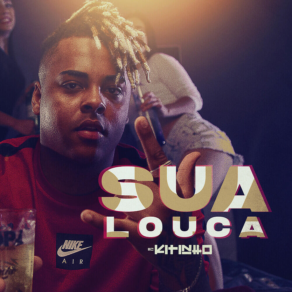 Mc Kitinho - Sua Louca