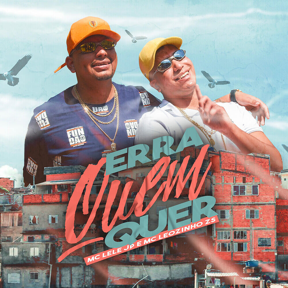 MC Lele JP - Erra Quem Quer