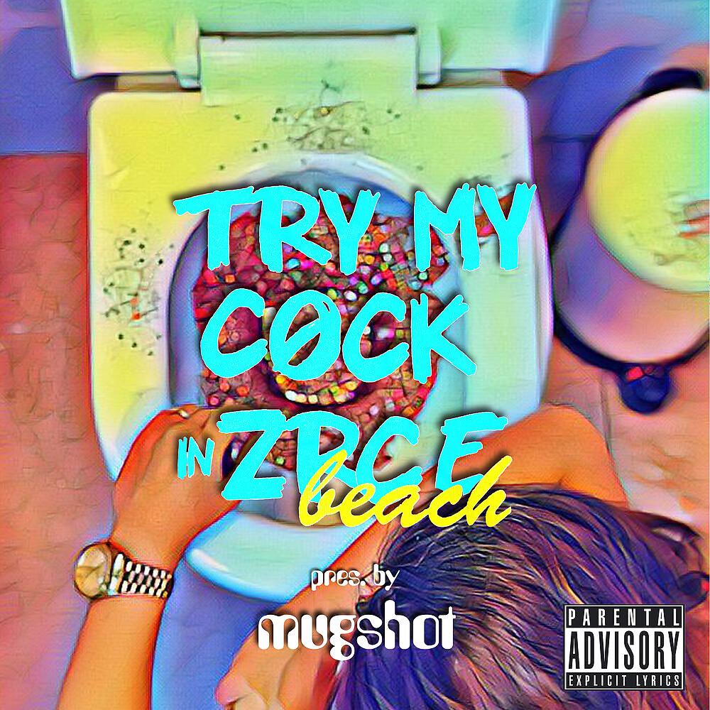 Постер альбома Try My Cock in Zrce Beach