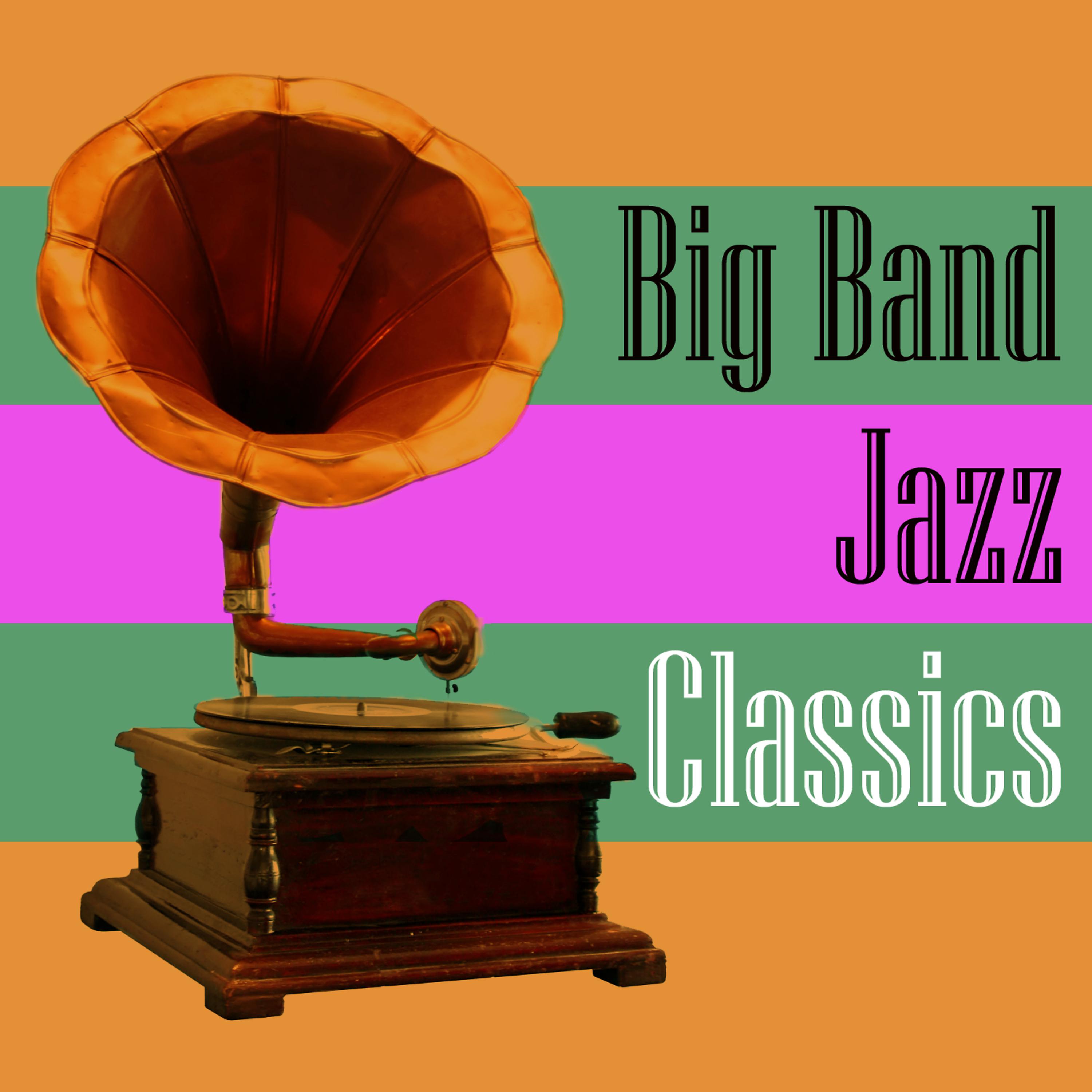 Постер альбома Big Band Jazz Classics