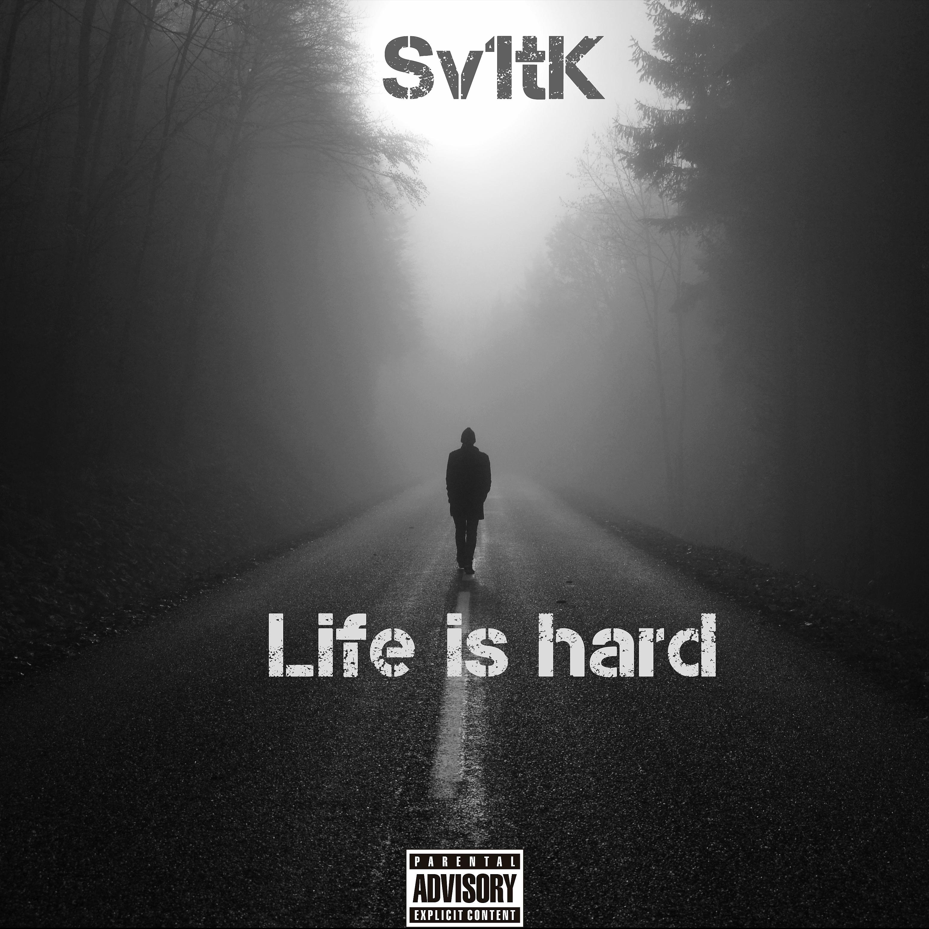 Постер альбома Life Is Hard
